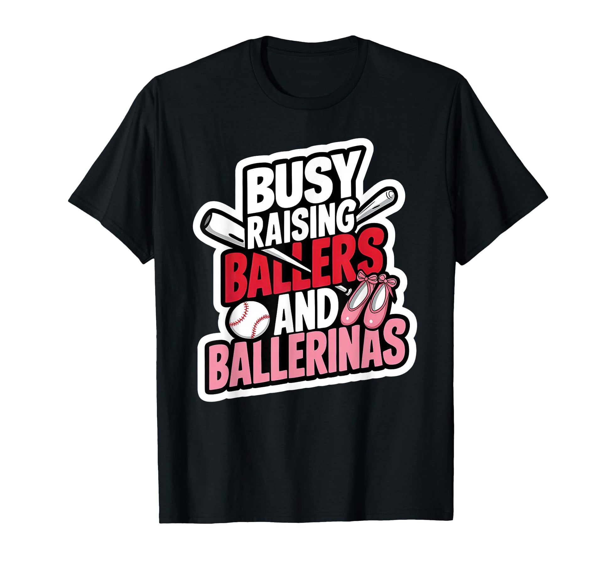 Busy Raising Ballers And T-Shirt - Fun Novelty Design for Adults - T-Shirt, Sweatshirt, Hoodie