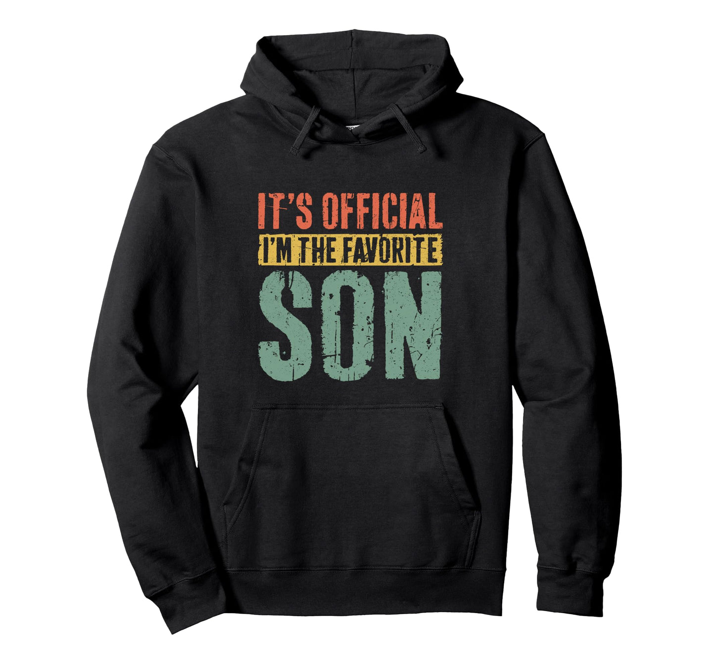 Its Im Favorite Son Favorite Son Hoodie - Streetwear Style for Adults - T-Shirt, Sweatshirt, Hoodie