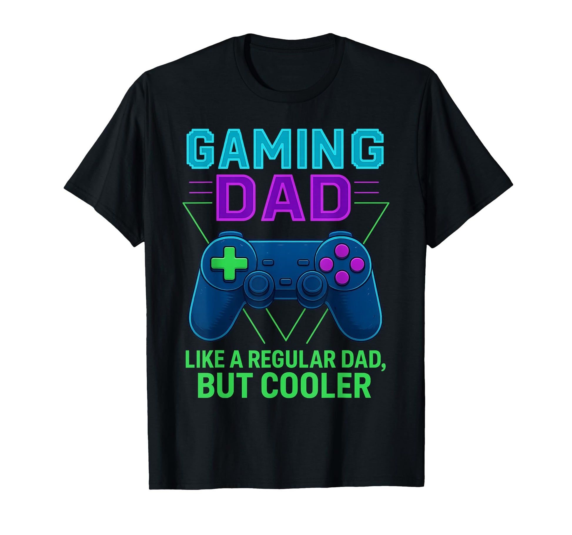 Gaming Dad Like Regular Dad But Cooler T-Shirt - Trendy Graphic Men Women - T-Shirt, Sweatshirt, Hoodie