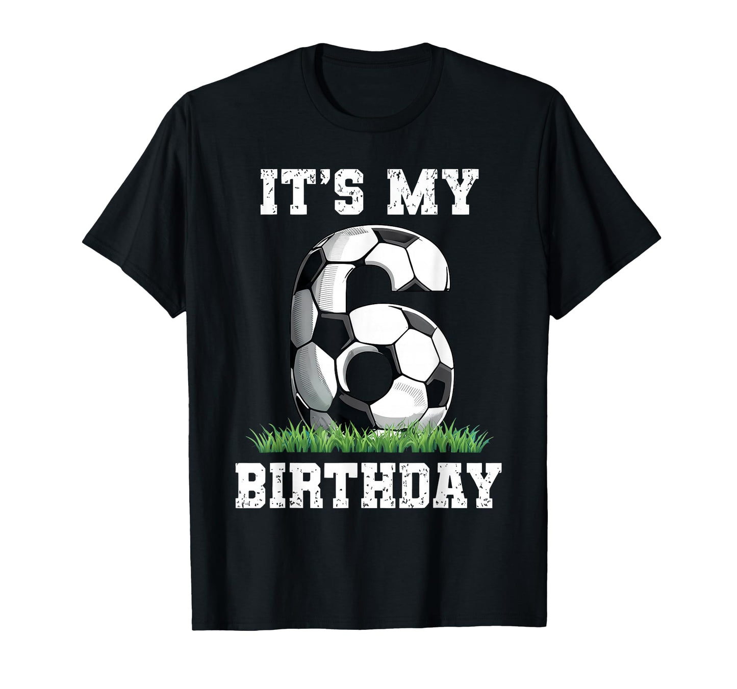 6 Year Old Soccer Its My 6Th T-Shirt - Custom Art Print for Adults - T-Shirt, Sweatshirt, Hoodie