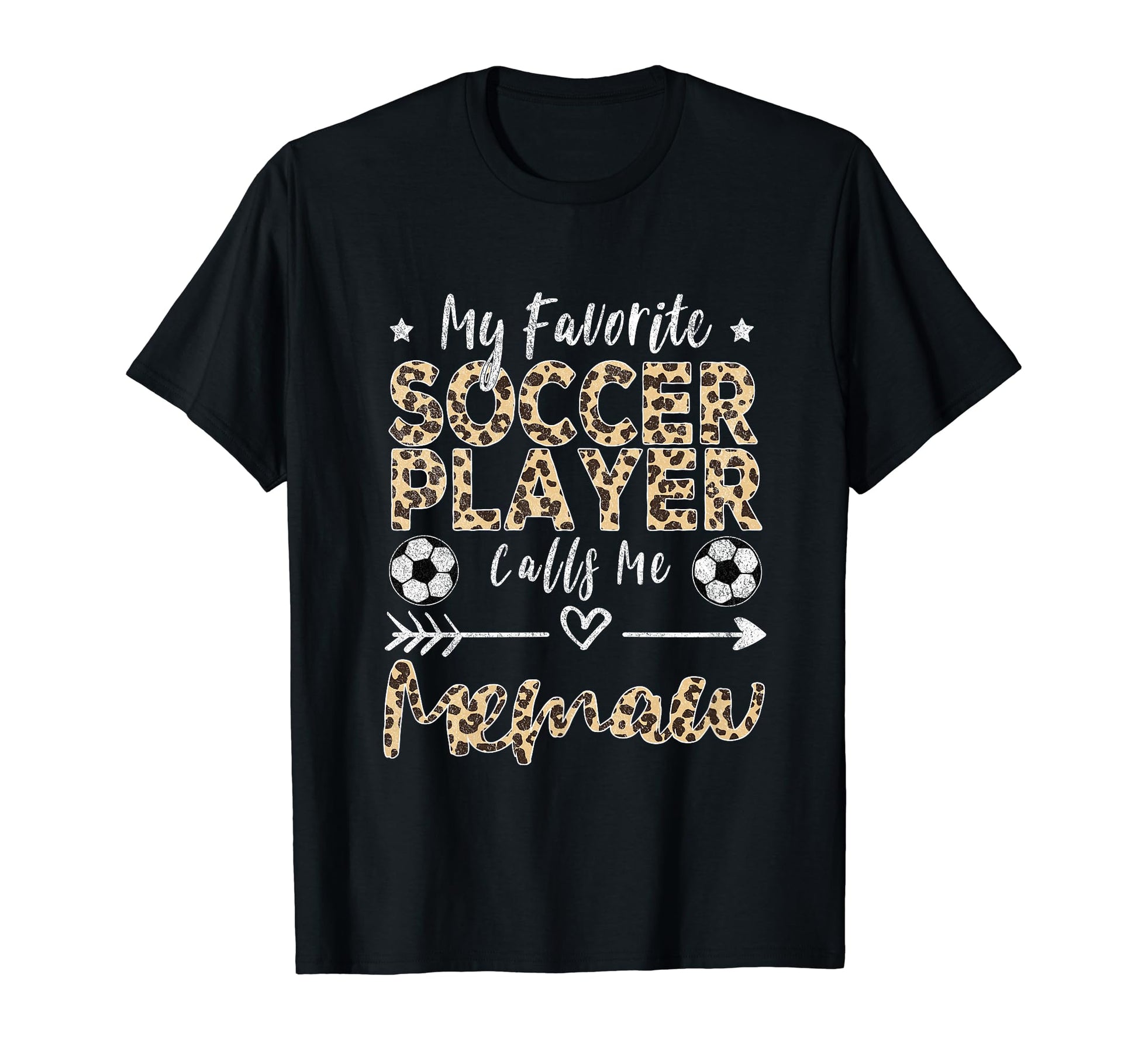 My Favorite Soccer Player Calls Me Memaw T-Shirt - Novelty Apparel Unisex - T-Shirt, Sweatshirt, Hoodie