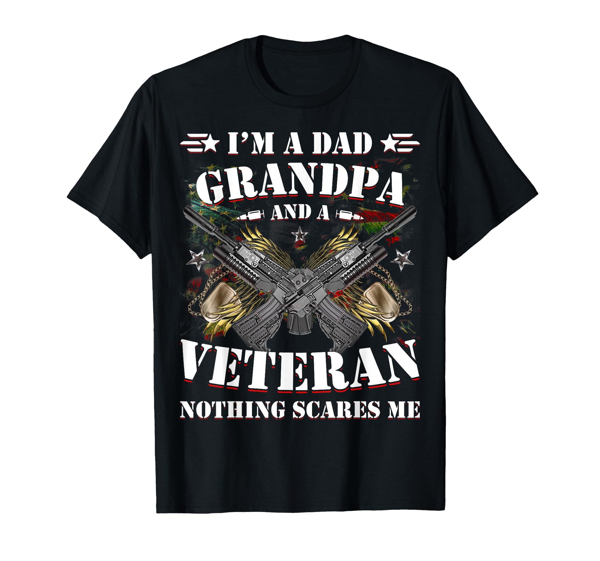 Fathers Day Veterans Day Im Dad T-Shirt - Fun Novelty Design Unisex - T-Shirt, Sweatshirt, Hoodie