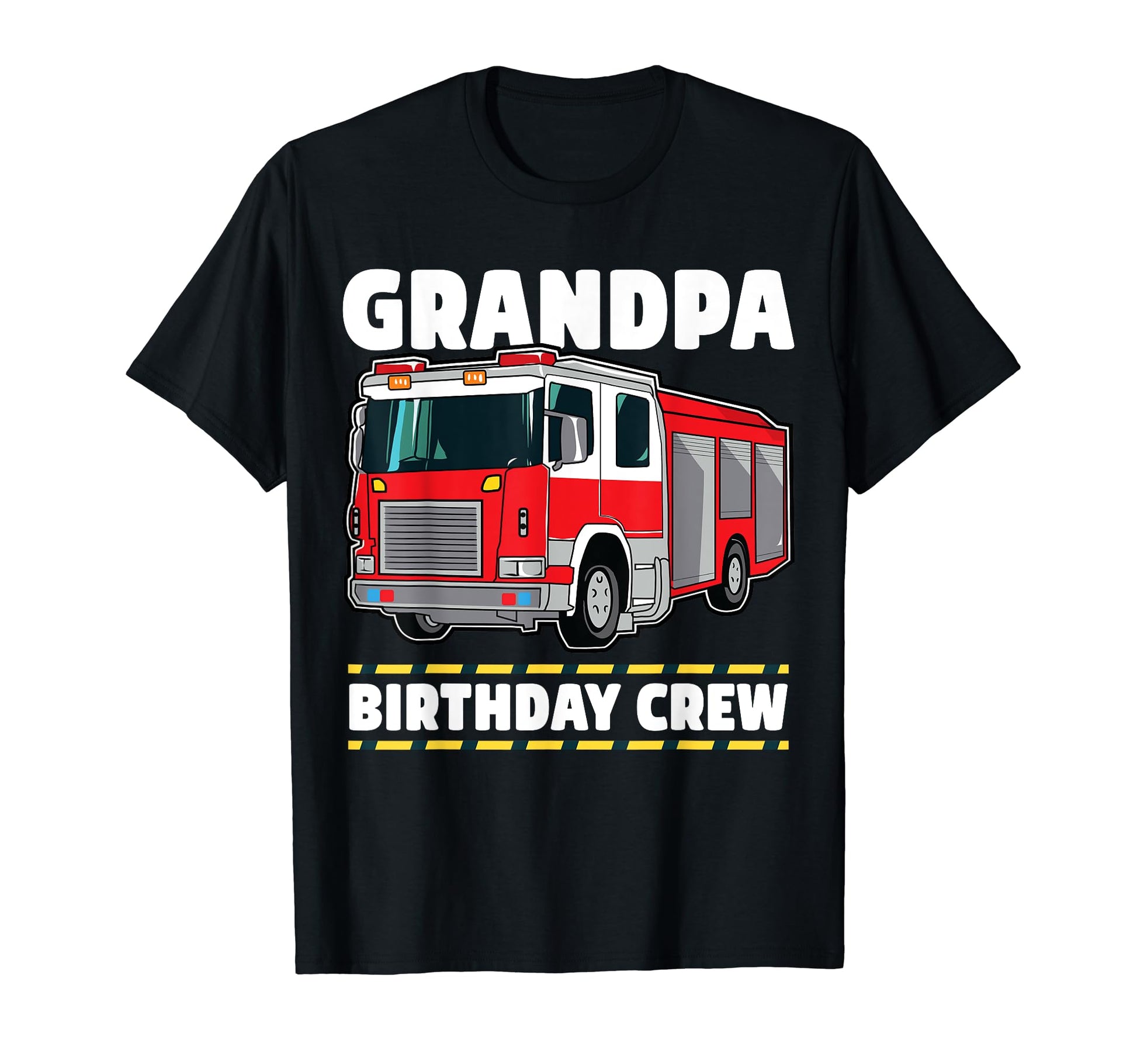 Grandpa Birthday Crew Fire Truck T-Shirt - Fun Novelty Design for Adults - T-Shirt, Sweatshirt, Hoodie