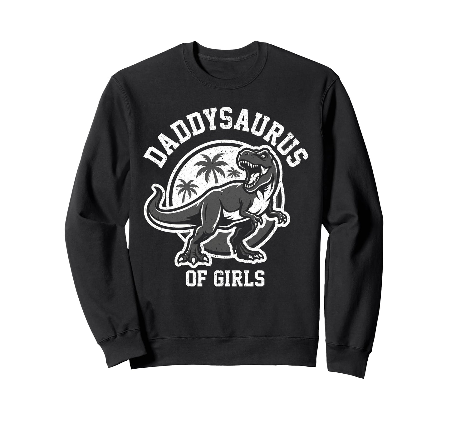 Daddysaurus T Rex Dinosaur Daddy Sweatshirt - Streetwear Style Unisex - T-Shirt, Sweatshirt, Hoodie