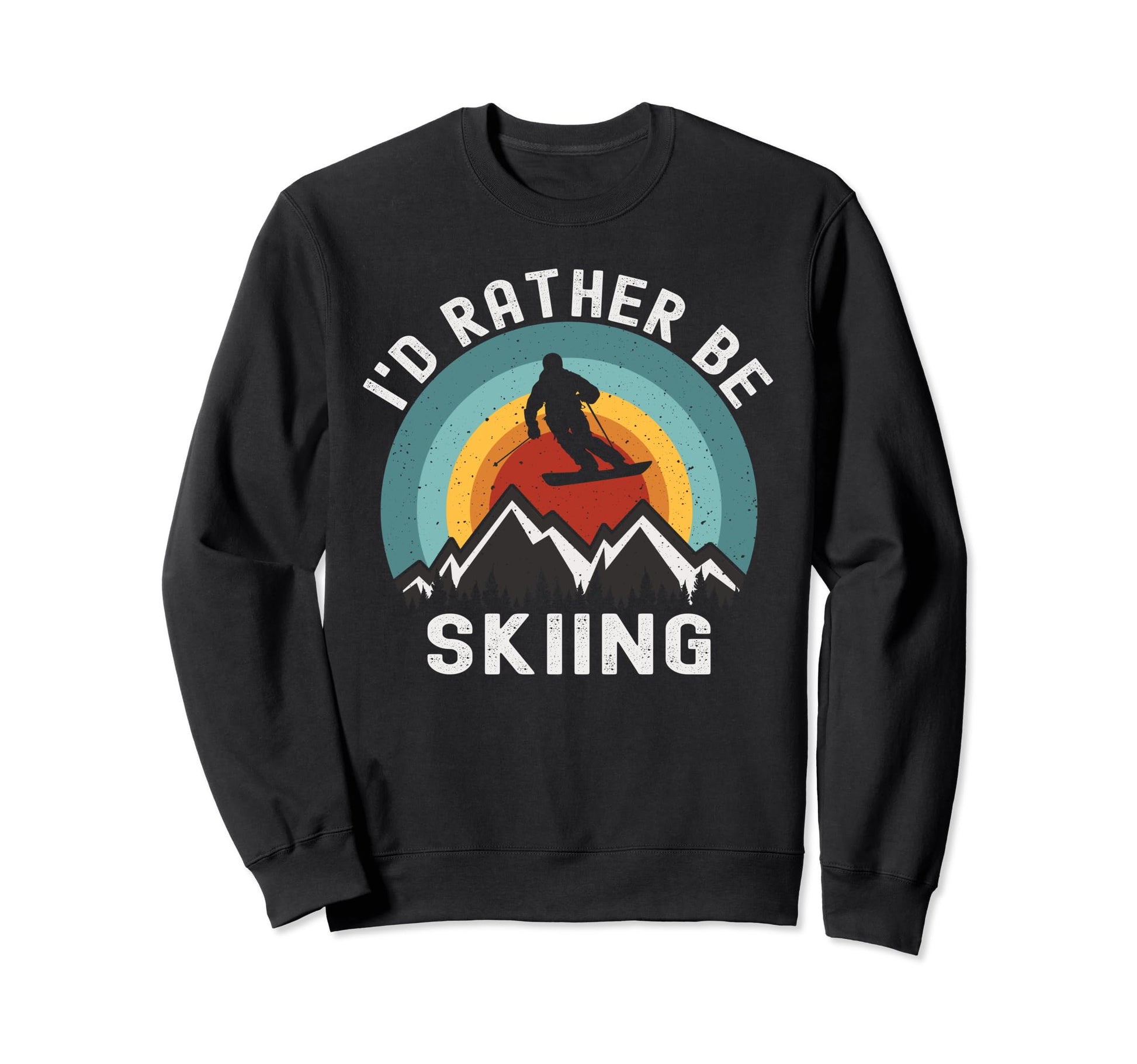 Id Rather Be Skiing Skier Ski Sweatshirt - Fun Novelty Design for Adults - T-Shirt, Sweatshirt, Hoodie