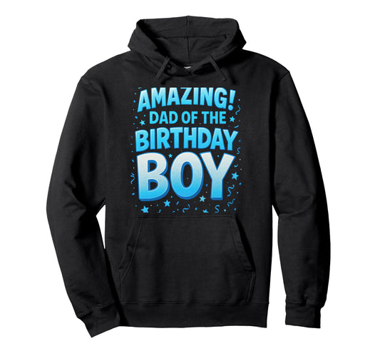 Amazing Dad Birthday Funny Comic Theme Hoodie - Graphic Print Unisex - T-Shirt, Sweatshirt, Hoodie