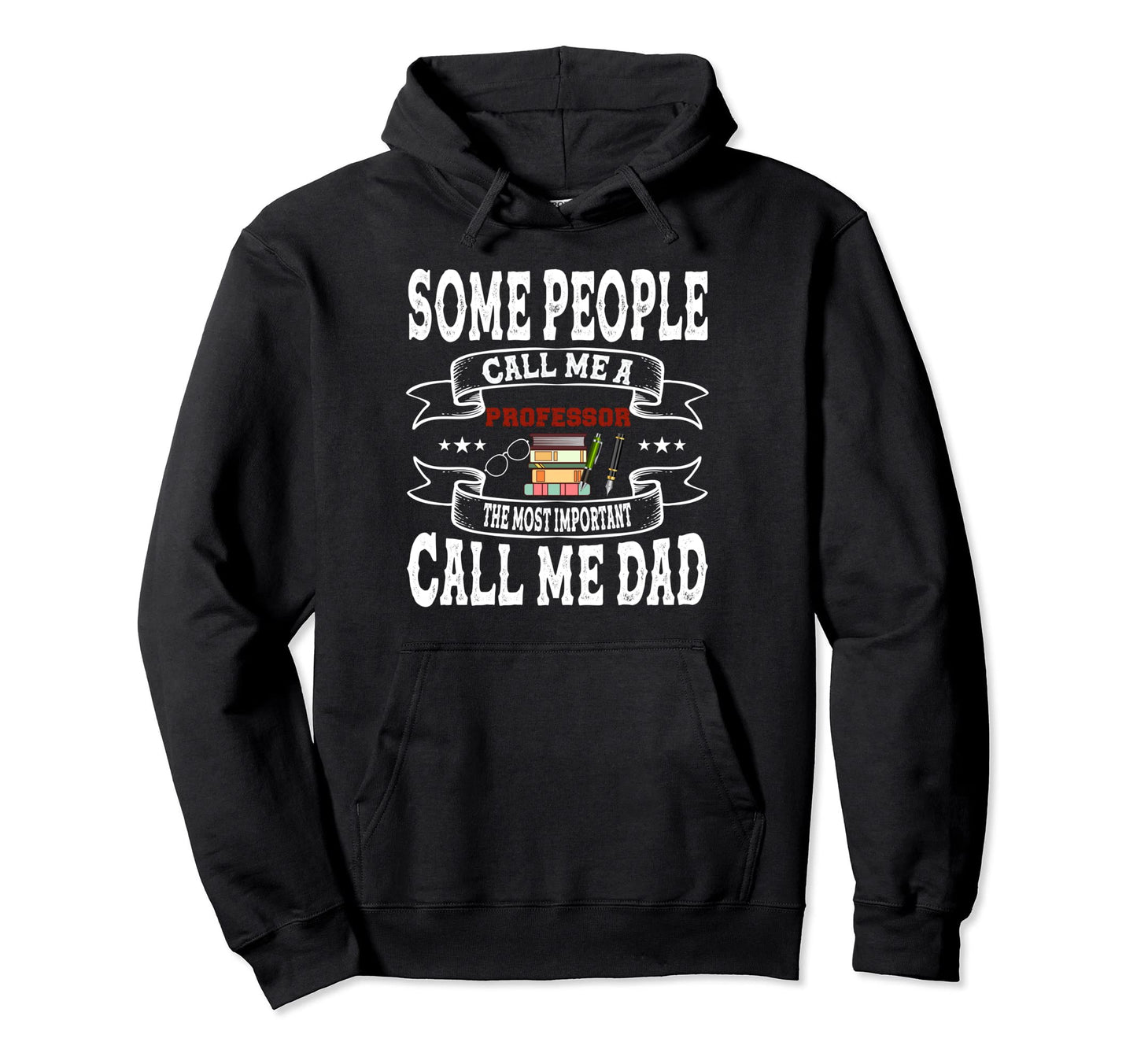 Some People Call Me Dad Fathers Day Hoodie - Minimalist Print Men Women - T-Shirt, Sweatshirt, Hoodie