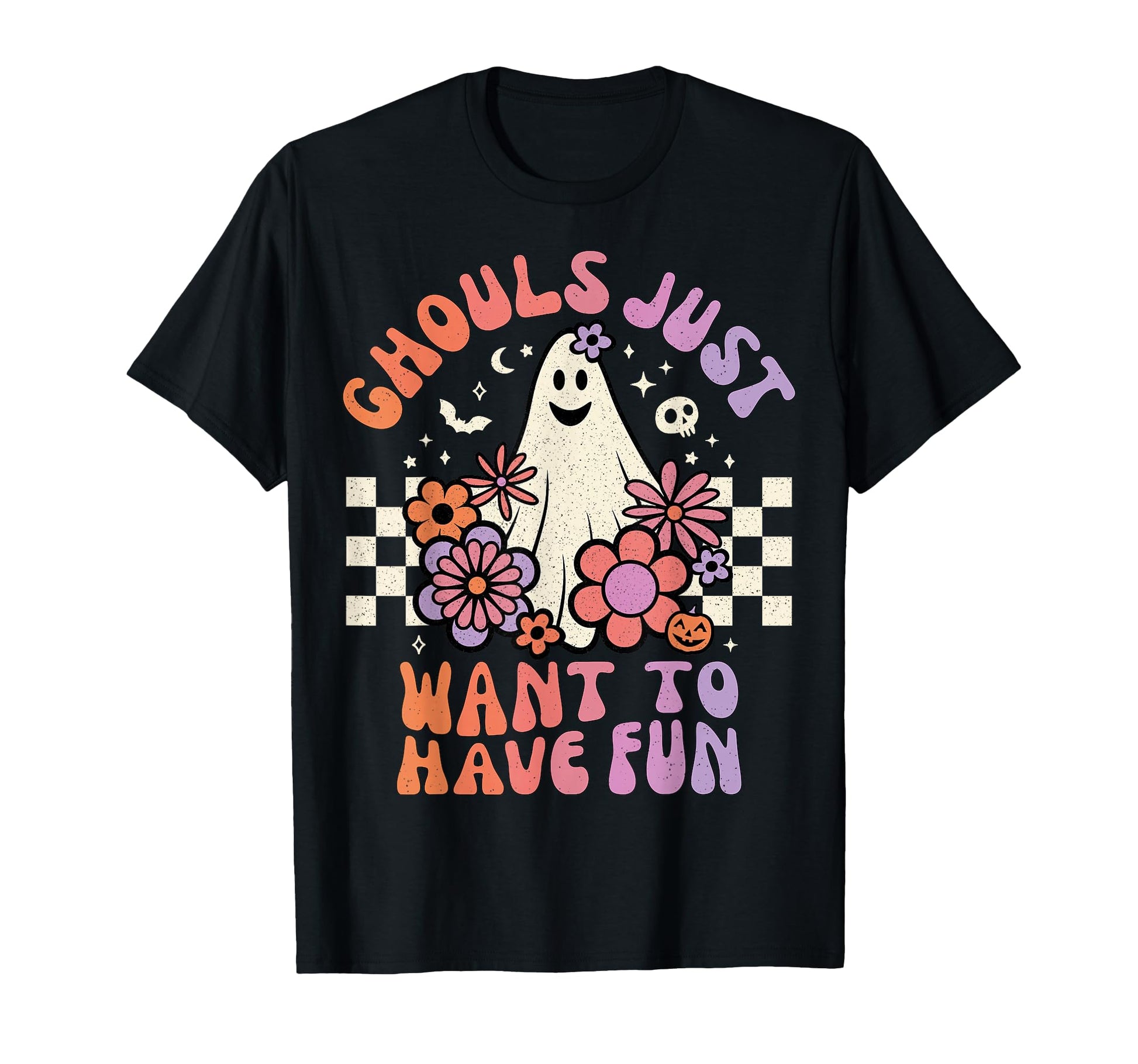 Ghouls Just Want To Have Fun Floral T-Shirt - Fun Novelty Design Men Women - T-Shirt, Sweatshirt, Hoodie