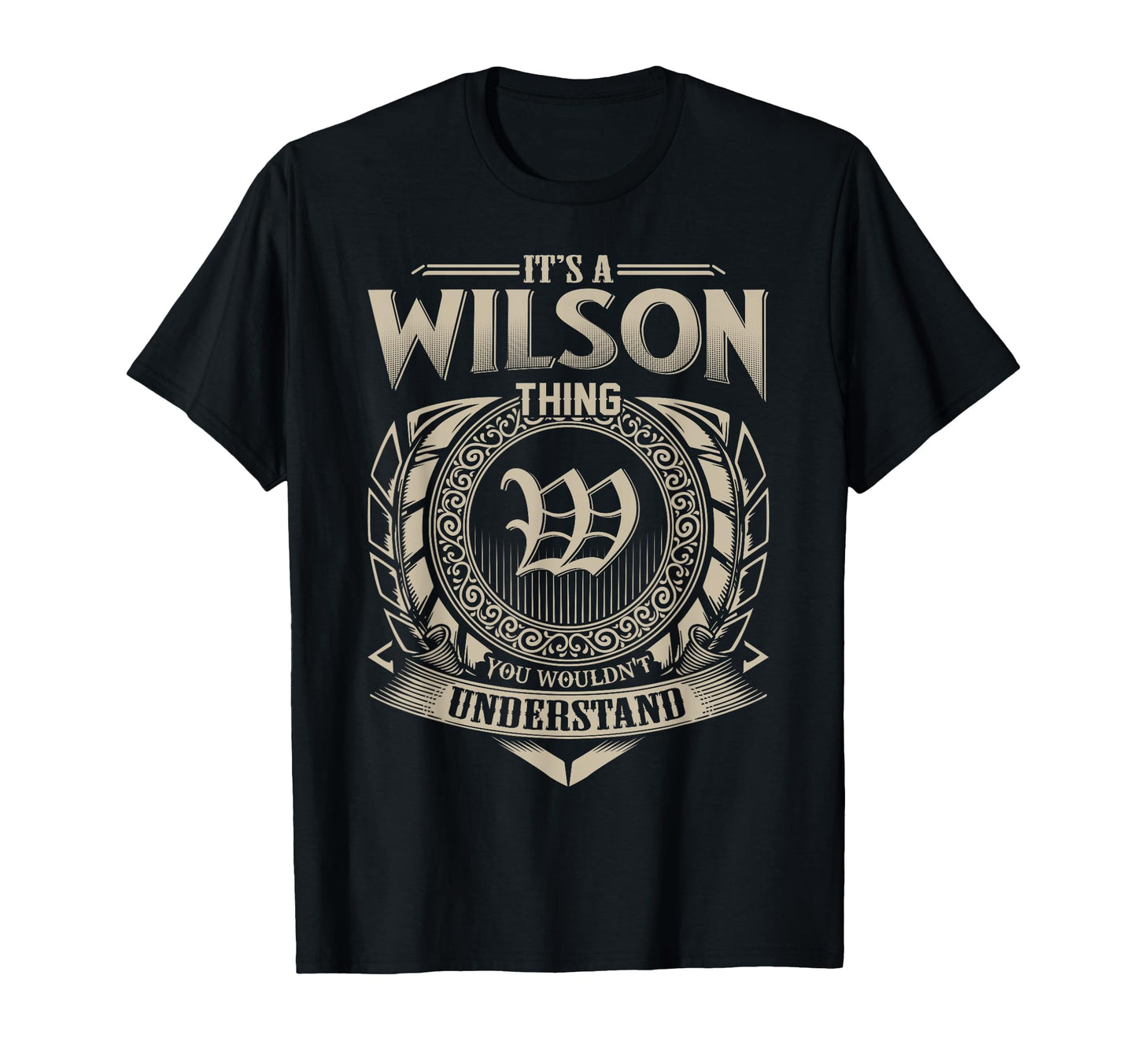 Its Wilson Thing You Wouldnt T-Shirt - Aesthetic Graphic Men Women - T-Shirt, Sweatshirt, Hoodie