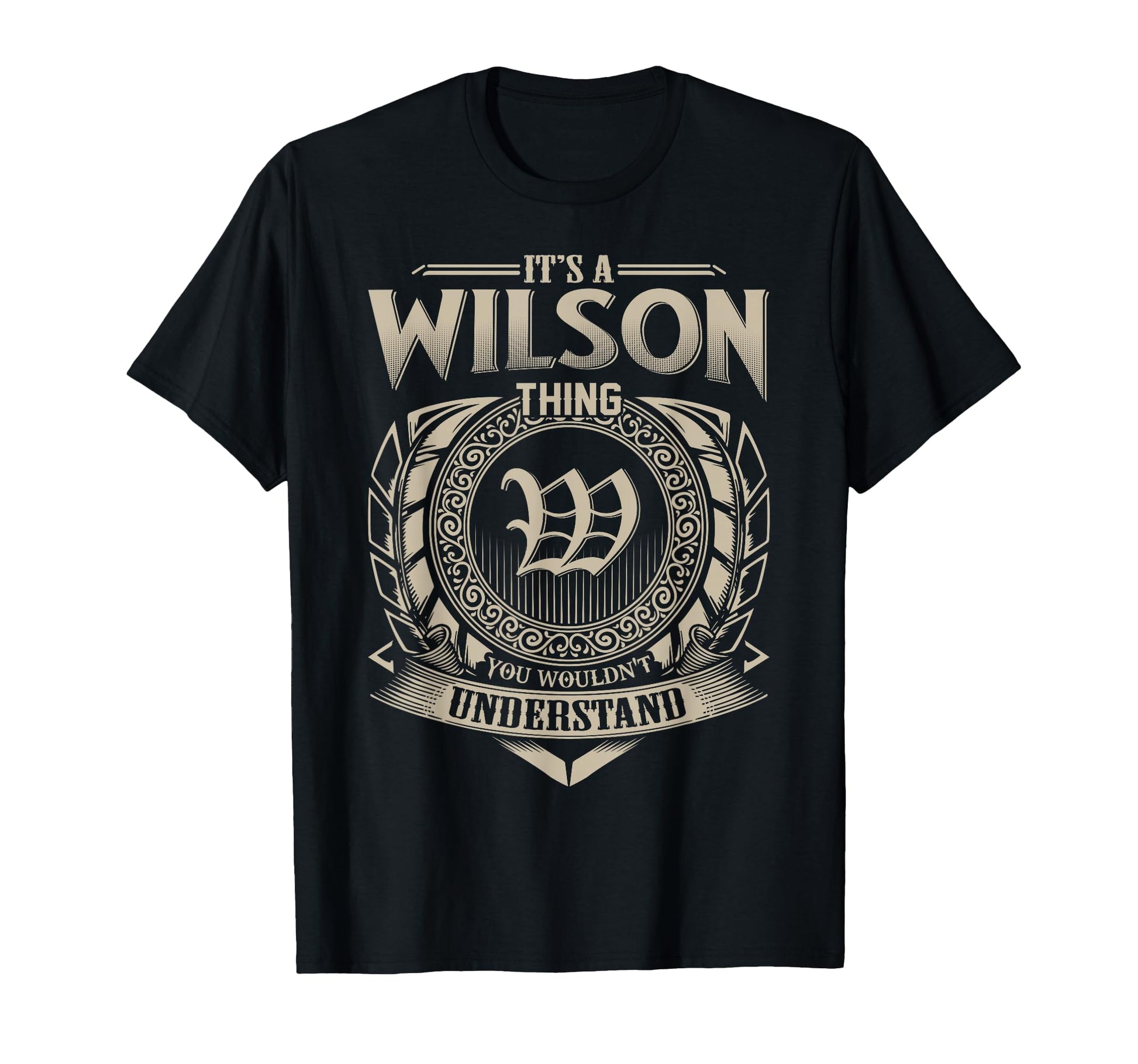 Its Wilson Thing You Wouldnt T-Shirt - Aesthetic Graphic Men Women - T-Shirt, Sweatshirt, Hoodie