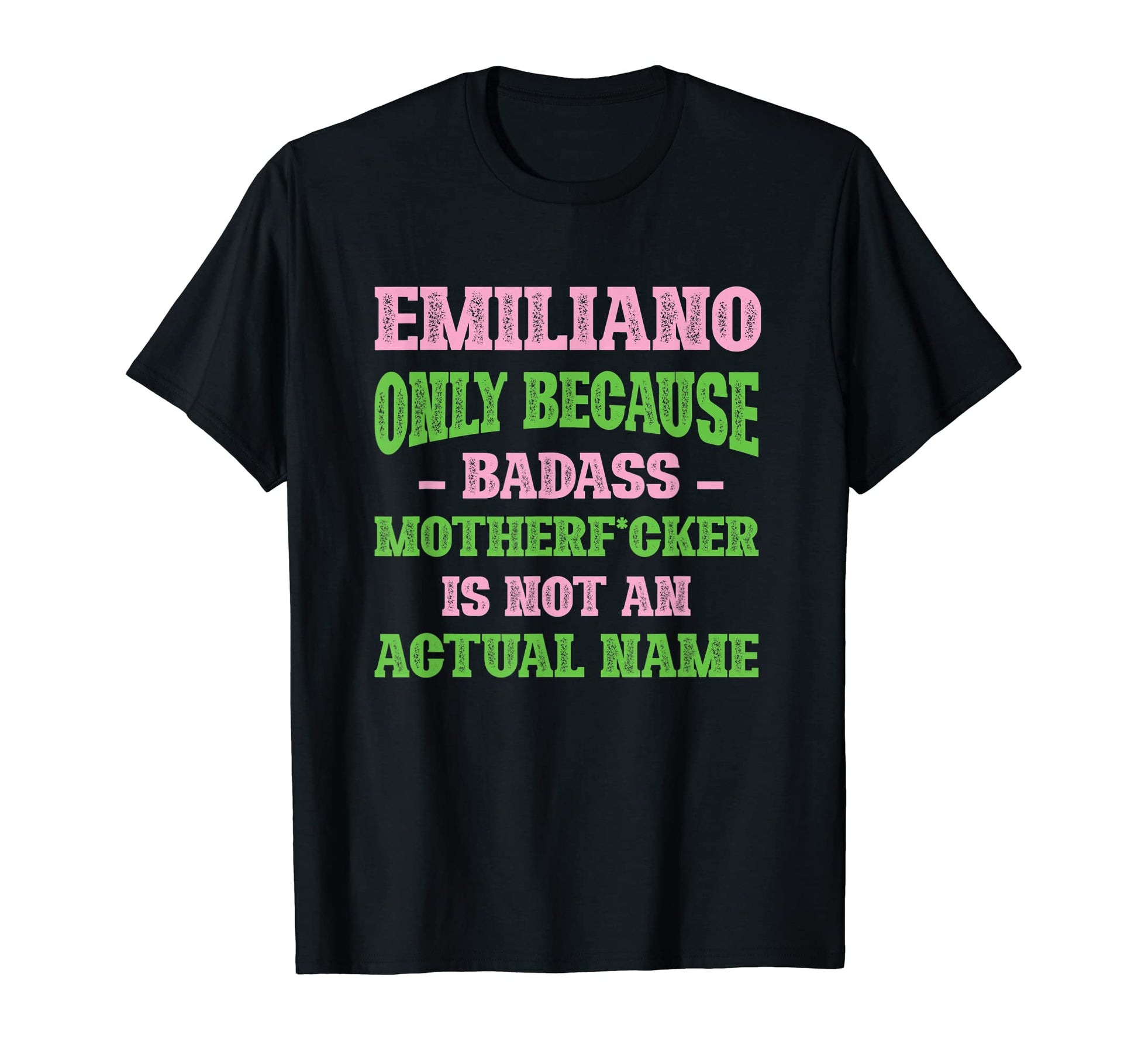 Badass Emiliano Name Unique T-Shirt - Fun Novelty Design for Adults - T-Shirt, Sweatshirt, Hoodie