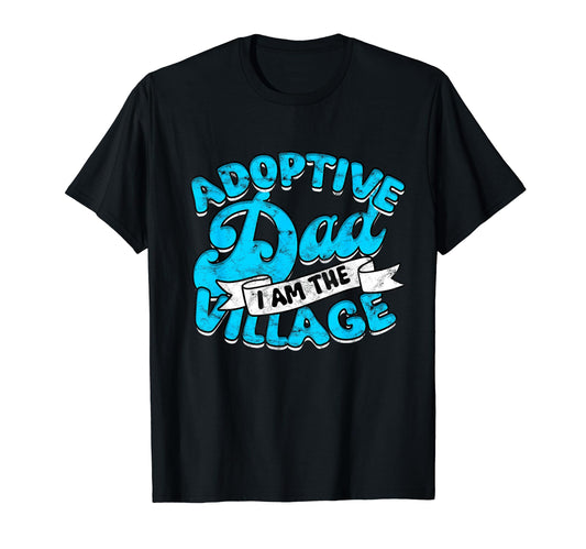 Adoptive Dad Adoption Adoptive Dad T-Shirt - Unique Graphic Men Women - T-Shirt, Sweatshirt, Hoodie