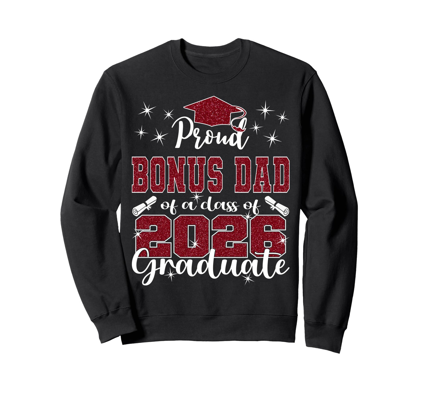 Super Proud Bonus Dad 2026 Sweatshirt - Streetwear Style for Adults - T-Shirt, Sweatshirt, Hoodie