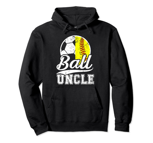 Ball Uncle Proud Soccer Softball Uncle Hoodie - Aesthetic Graphic Unisex - T-Shirt, Sweatshirt, Hoodie