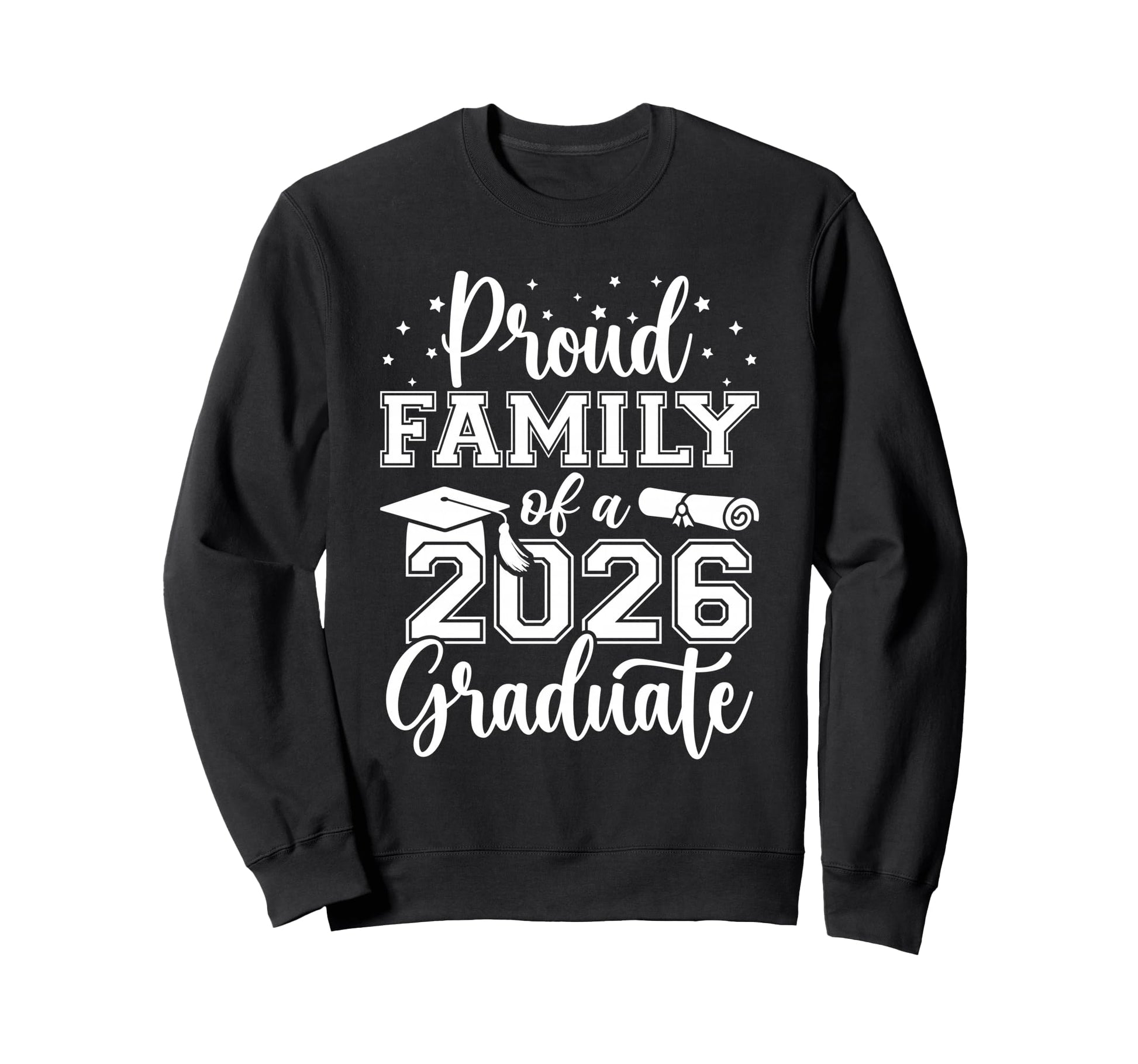 Proud Family Class 2026 Graduate Sweatshirt - Trendy Graphic for Adults - T-Shirt, Sweatshirt, Hoodie