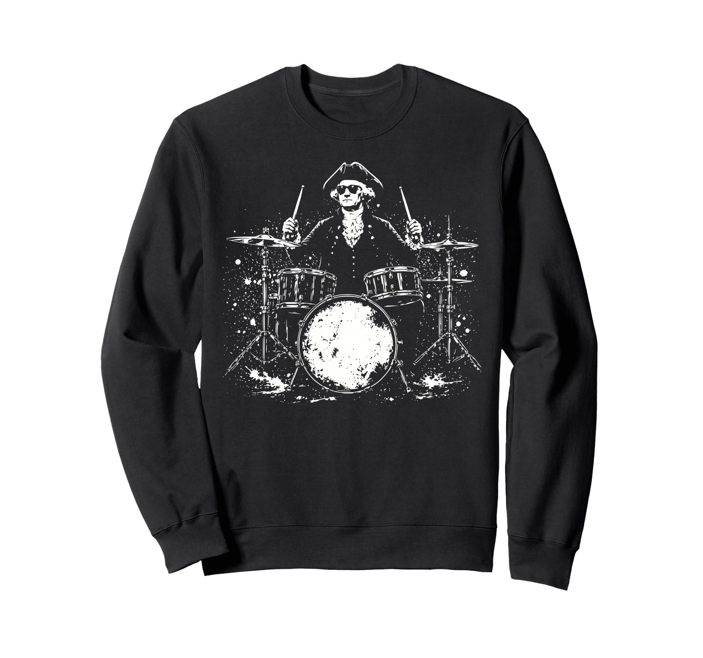 George Washington Playing Drums Sweatshirt - Custom Art Print Unisex - T-Shirt, Sweatshirt, Hoodie