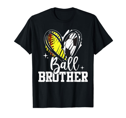 Ball Brother Softball Soccer Ball Brother T-Shirt - Trendy Graphic Unisex - T-Shirt, Sweatshirt, Hoodie