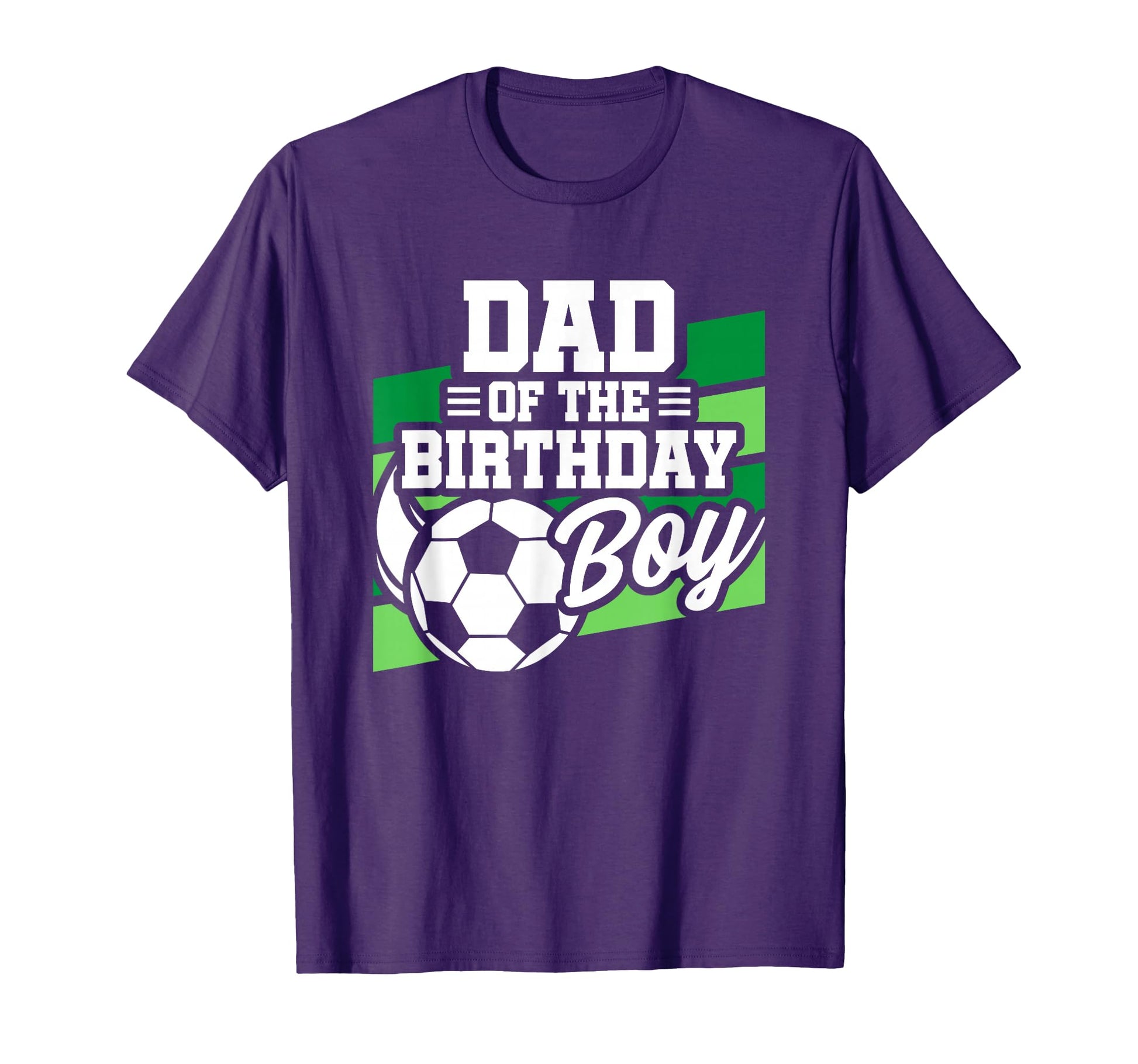 Soccer Birthday Birthday Dad Soccer T-Shirt - Streetwear Style for Adults - T-Shirt, Sweatshirt, Hoodie