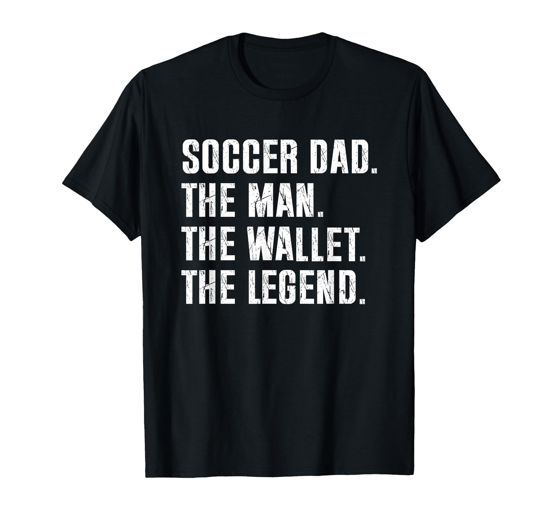 Soccer Dad Funny Wallet Legend T-Shirt - Novelty Apparel Men Women - T-Shirt, Sweatshirt, Hoodie