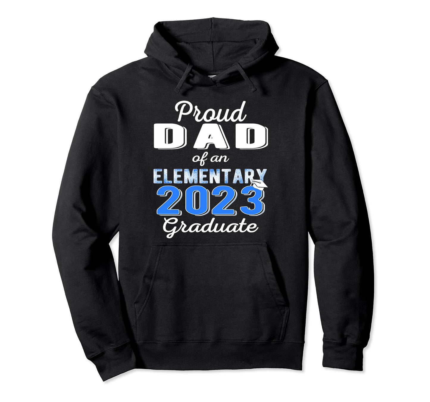 Proud Dad 5Th Grade Graduate 2023 Hoodie - Graphic Print Men Women - T-Shirt, Sweatshirt, Hoodie