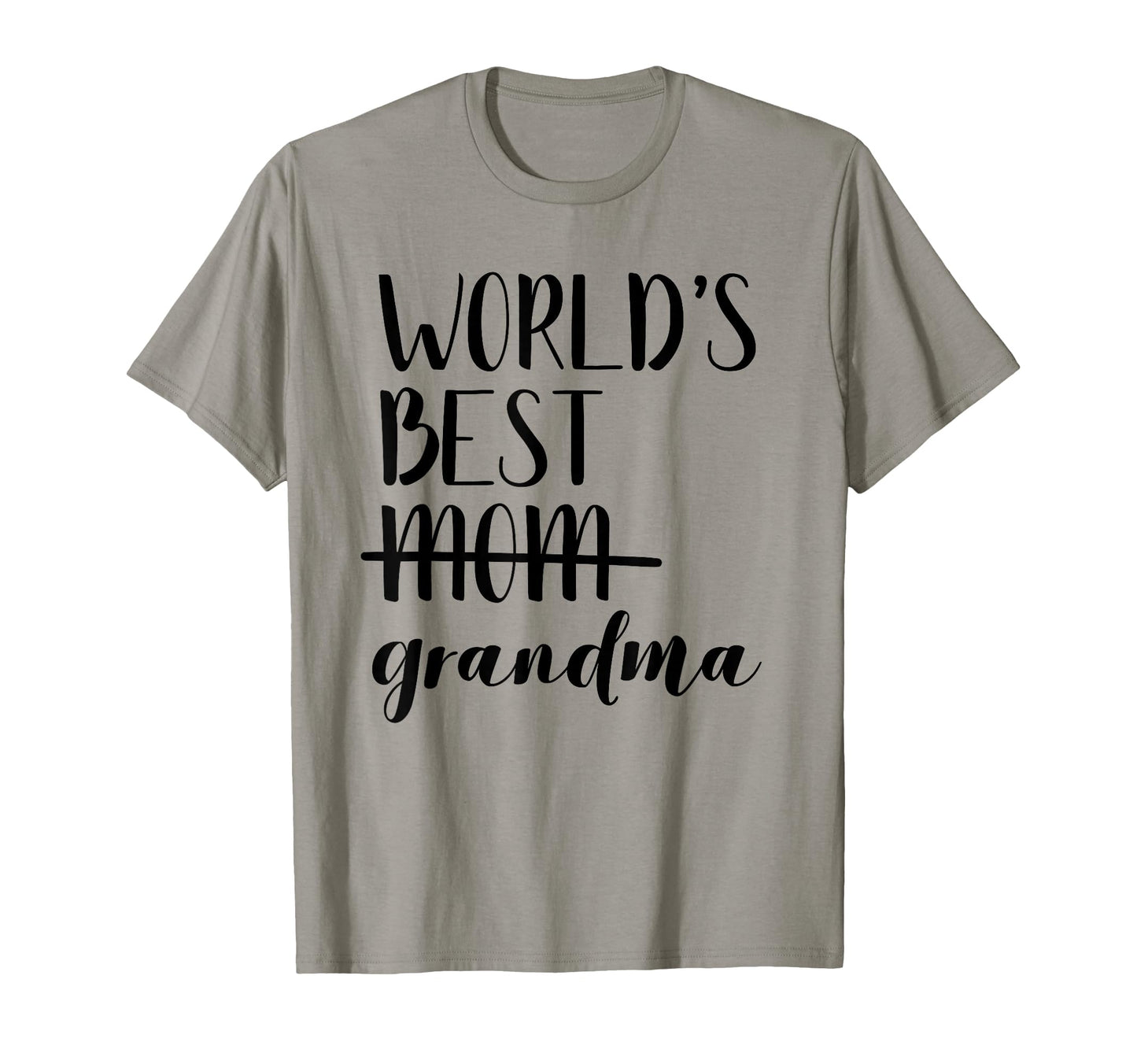 Worlds Best Mom Grandma Promoted T-Shirt - Novelty Apparel for Adults - T-Shirt, Sweatshirt, Hoodie