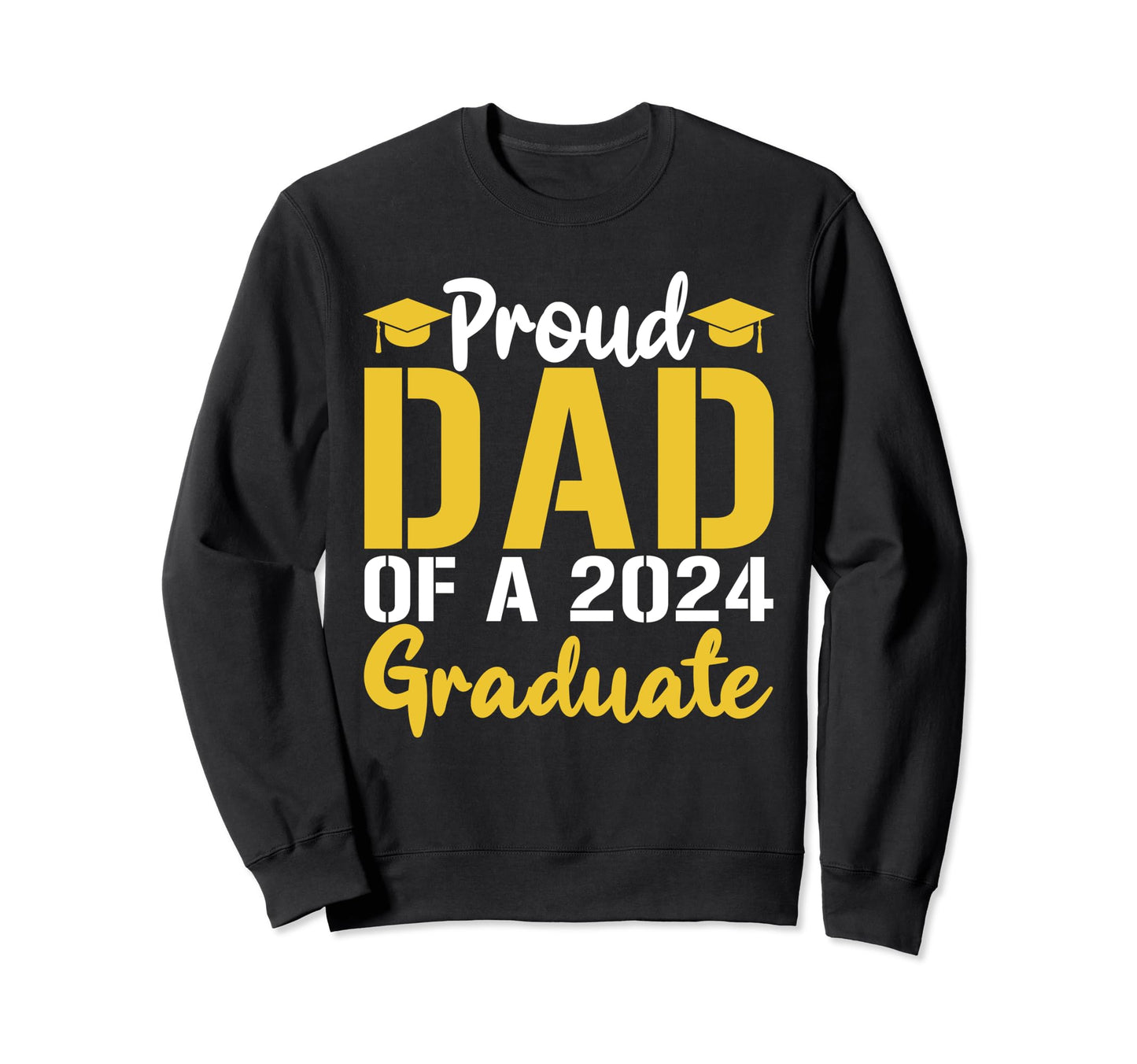Funny Dad Senior 2024 Proud Dad Sweatshirt - Trendy Graphic for Adults - T-Shirt, Sweatshirt, Hoodie