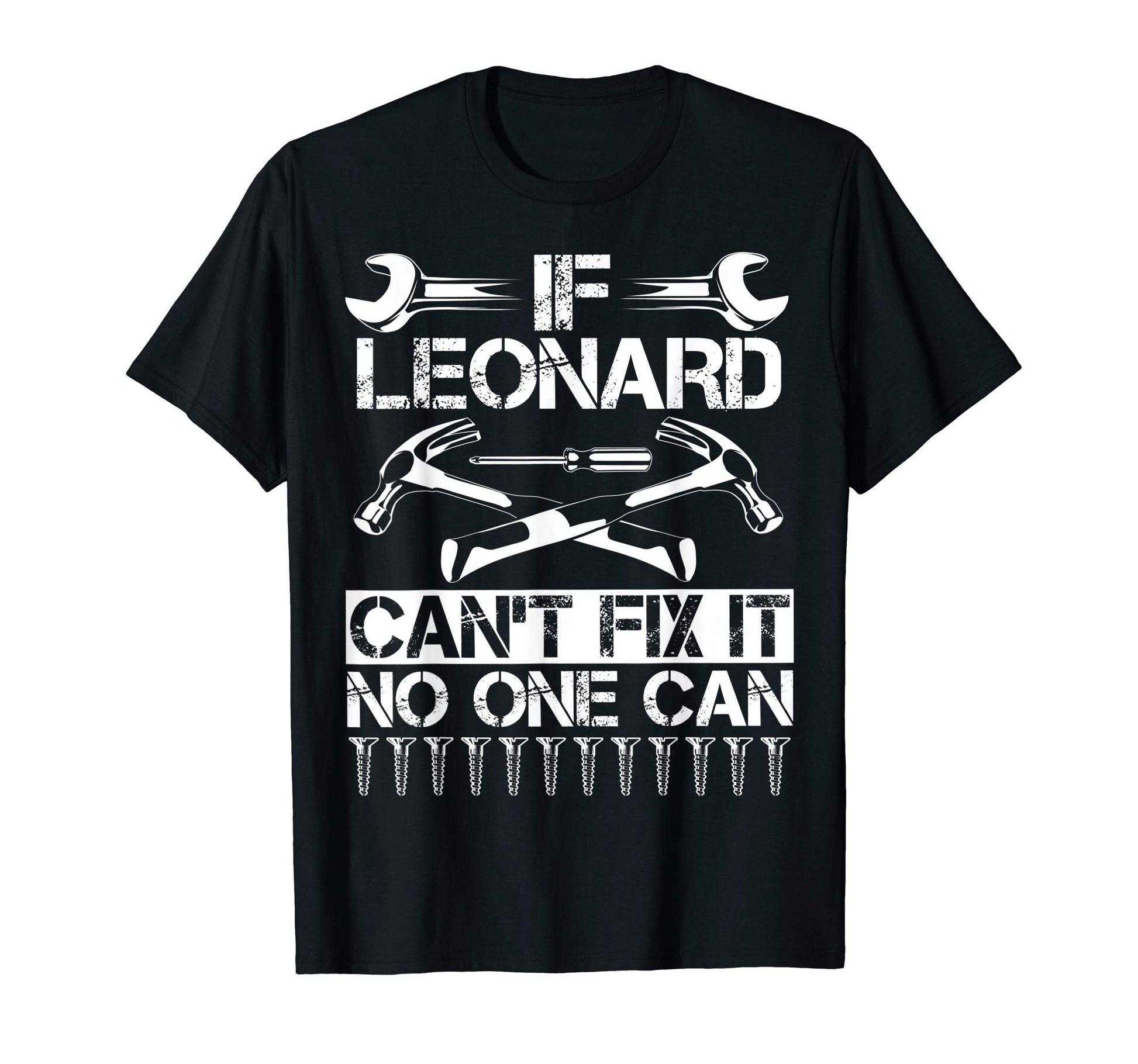 Leonard Fix It Funny Birthday T-Shirt - Streetwear Style for Adults - T-Shirt, Sweatshirt, Hoodie