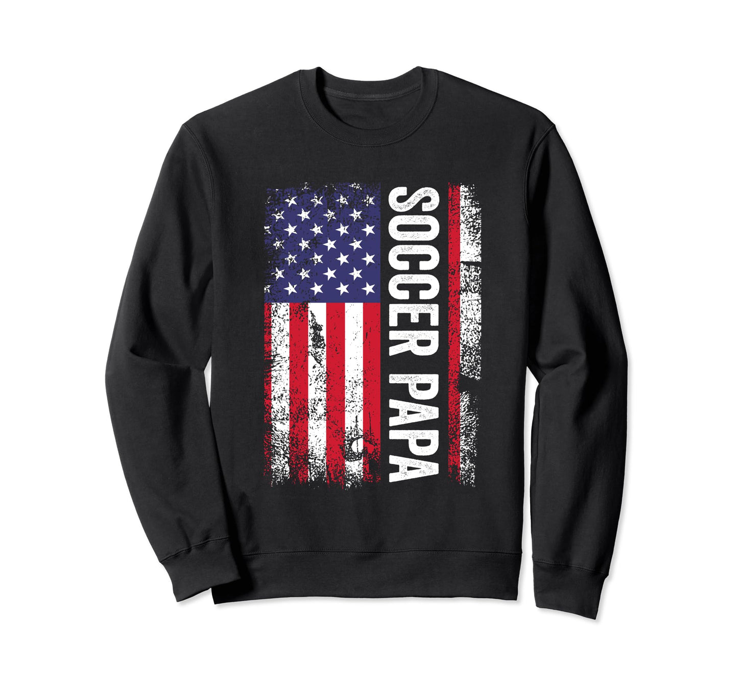 Soccer Papa American Flag Usa Sweatshirt - Casual Everyday Wear for Adults - T-Shirt, Sweatshirt, Hoodie