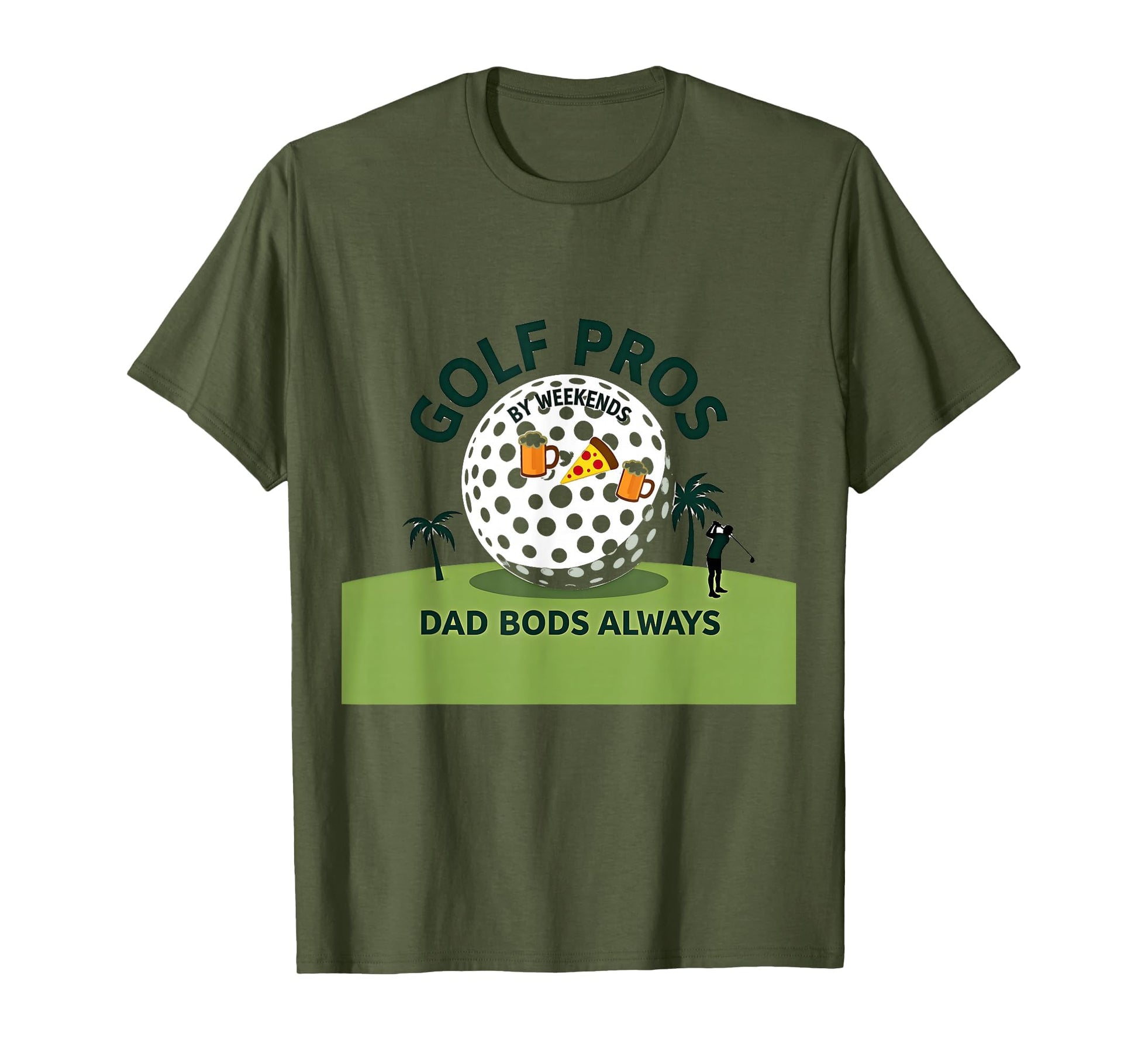 Funny Golf Pros Dad Bods Always T-Shirt - Trendy Graphic Men Women - T-Shirt, Sweatshirt, Hoodie
