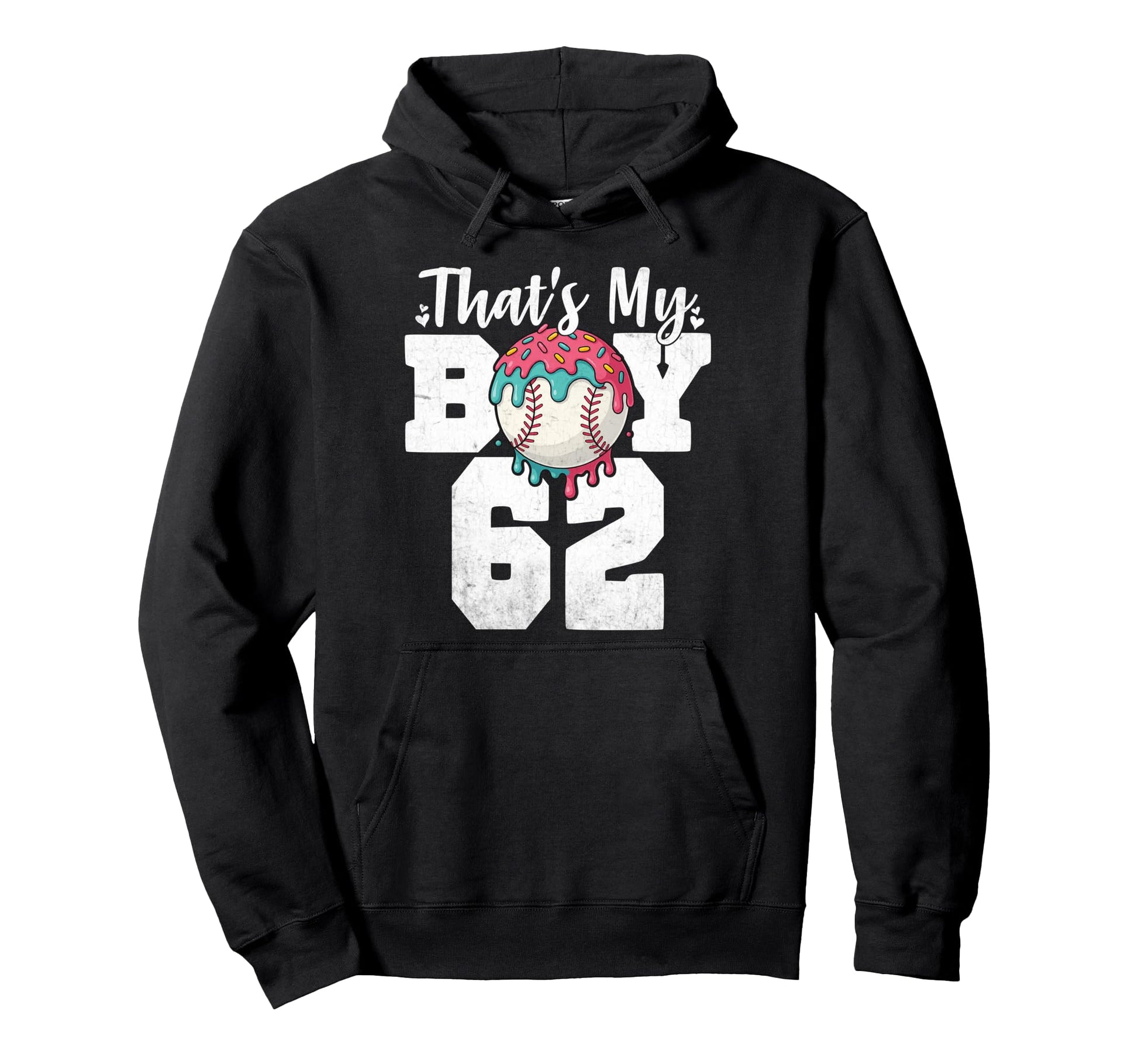 Thats My Baseball 62 Number Mom Dad 62 Hoodie - Streetwear Style Men Women - T-Shirt, Sweatshirt, Hoodie