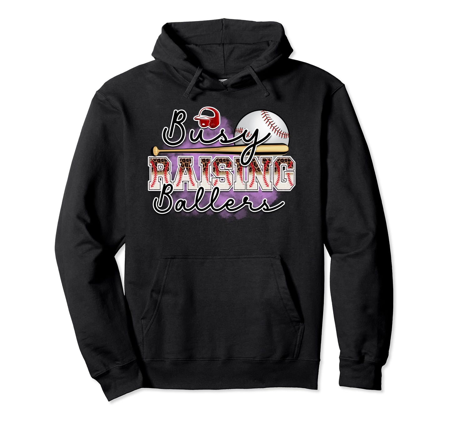 Busy Raising Ballers Is Baseball Hoodie - Casual Everyday Wear Men Women - T-Shirt, Sweatshirt, Hoodie