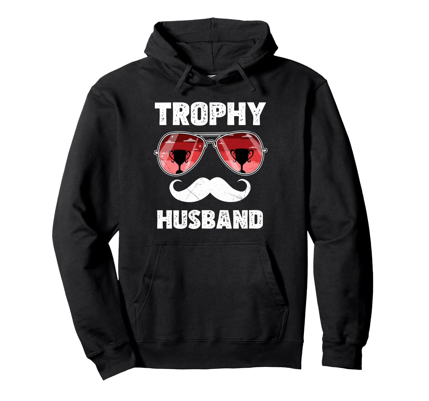 Trophy Husband Sunglasses Mustache Hoodie - Minimalist Print for Adults - T-Shirt, Sweatshirt, Hoodie