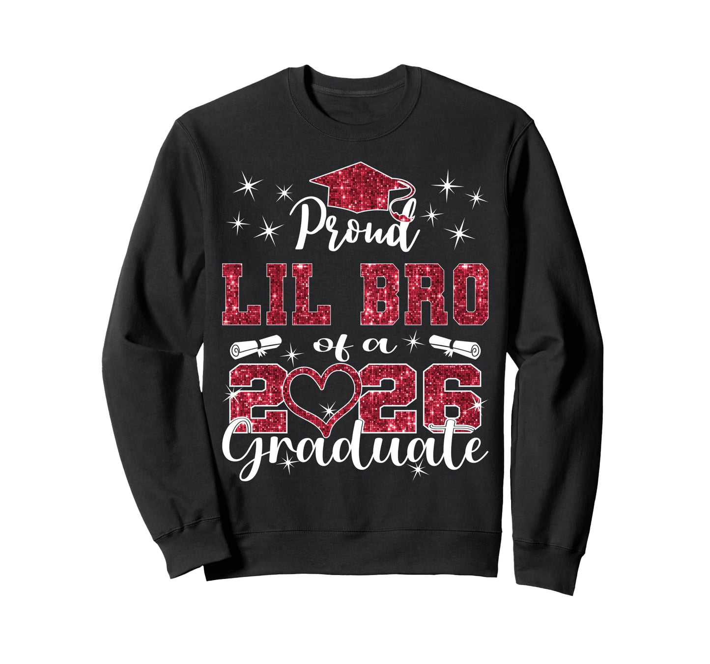 Super Proud Lil Bro 2026 Graduate Sweatshirt - Trendy Graphic Unisex - T-Shirt, Sweatshirt, Hoodie