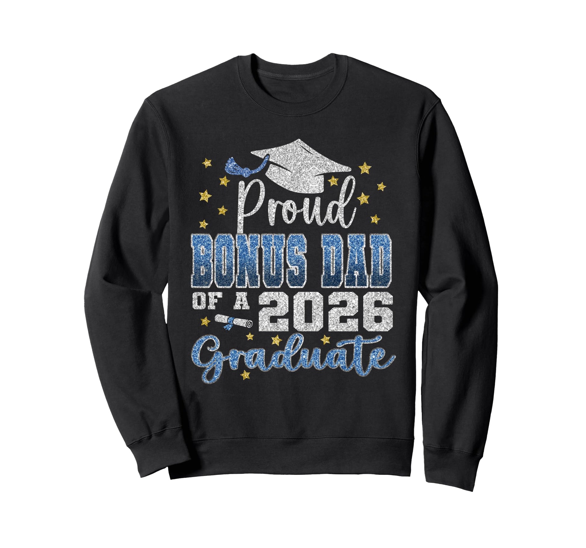 Super Proud Bonus Dad 2026 Sweatshirt - Custom Art Print Men Women - T-Shirt, Sweatshirt, Hoodie