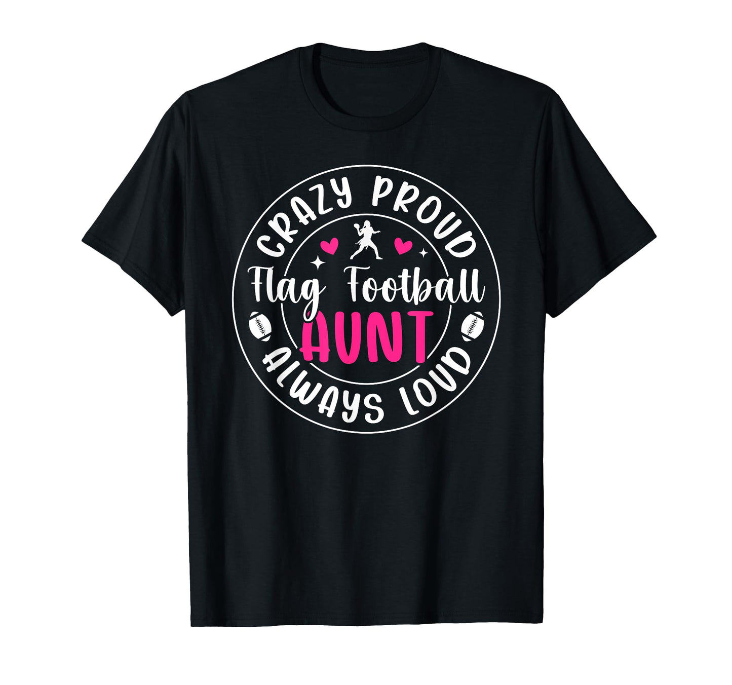 Crazy Proud Flag Football Aunt Flag T-Shirt - Graphic Print for Adults - T-Shirt, Sweatshirt, Hoodie