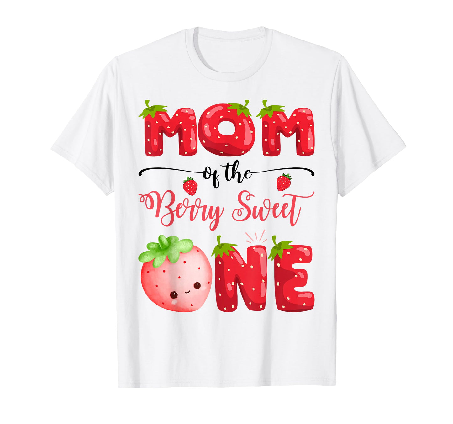 Mom Berry Sweet One Birthday Strawberry T-Shirt - Unique Graphic for Adults - T-Shirt, Sweatshirt, Hoodie