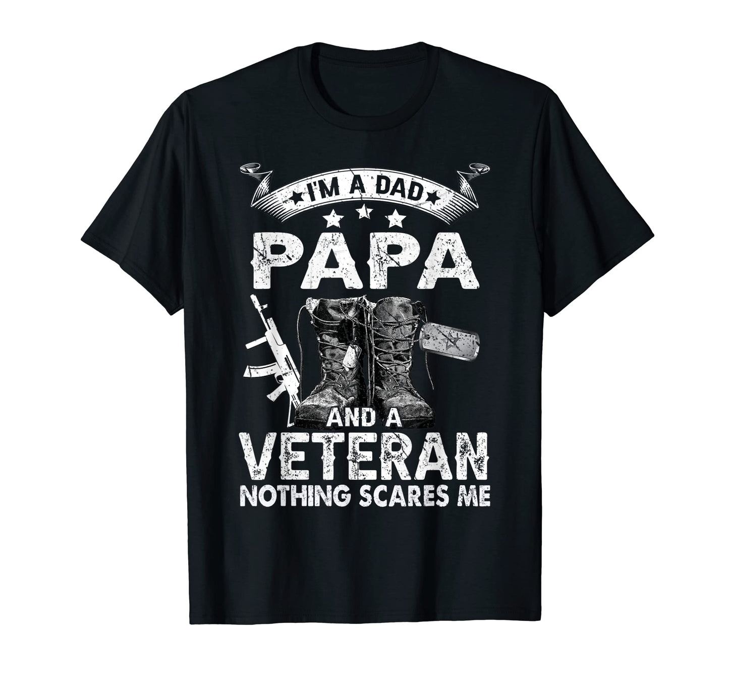 Mens Im Dad Papa And Veteran Nothing T-Shirt - Graphic Print Men Women - T-Shirt, Sweatshirt, Hoodie
