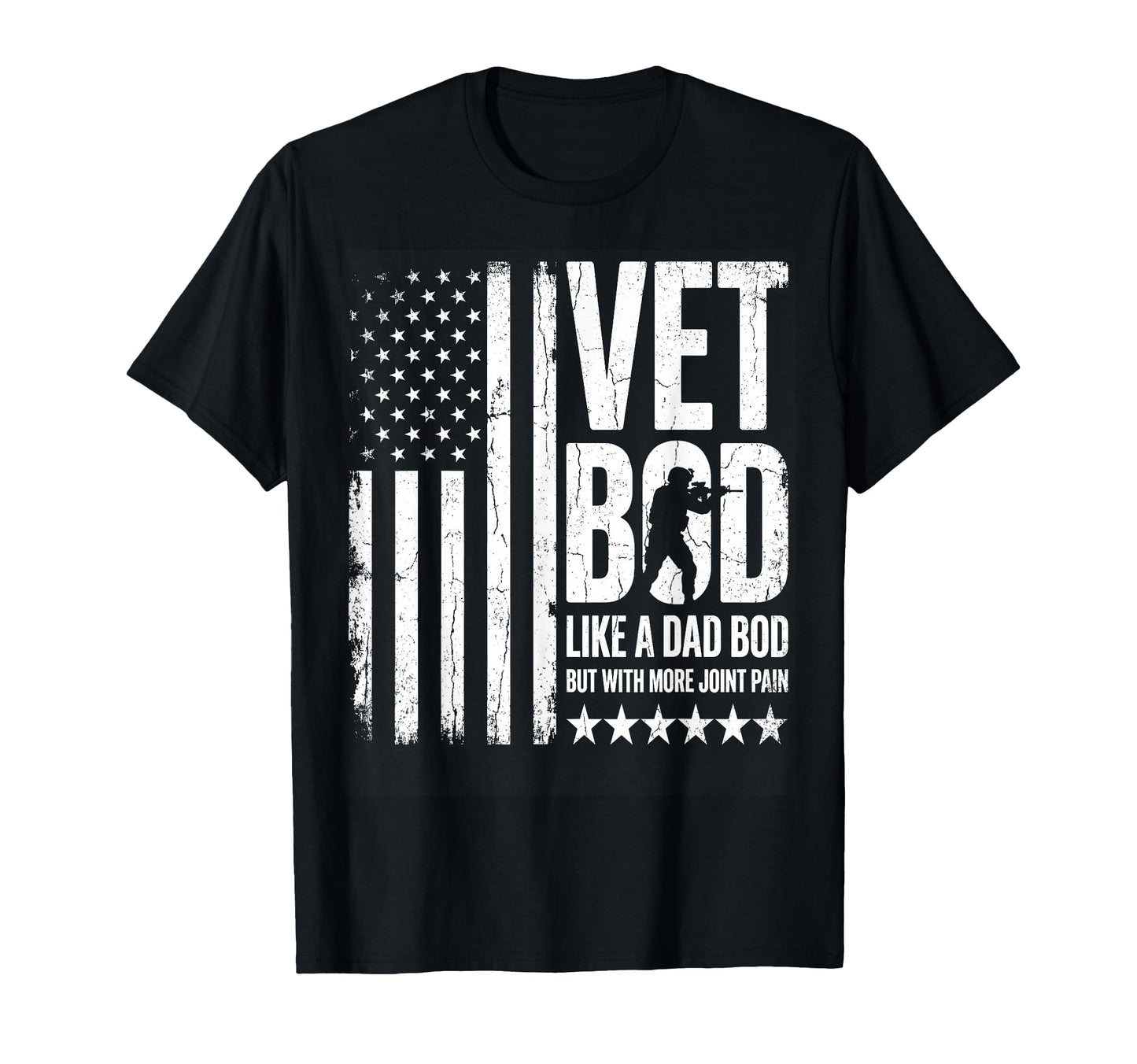 Vet Bod Like Dad Bod But More Joint T-Shirt - Fun Novelty Design Unisex - T-Shirt, Sweatshirt, Hoodie