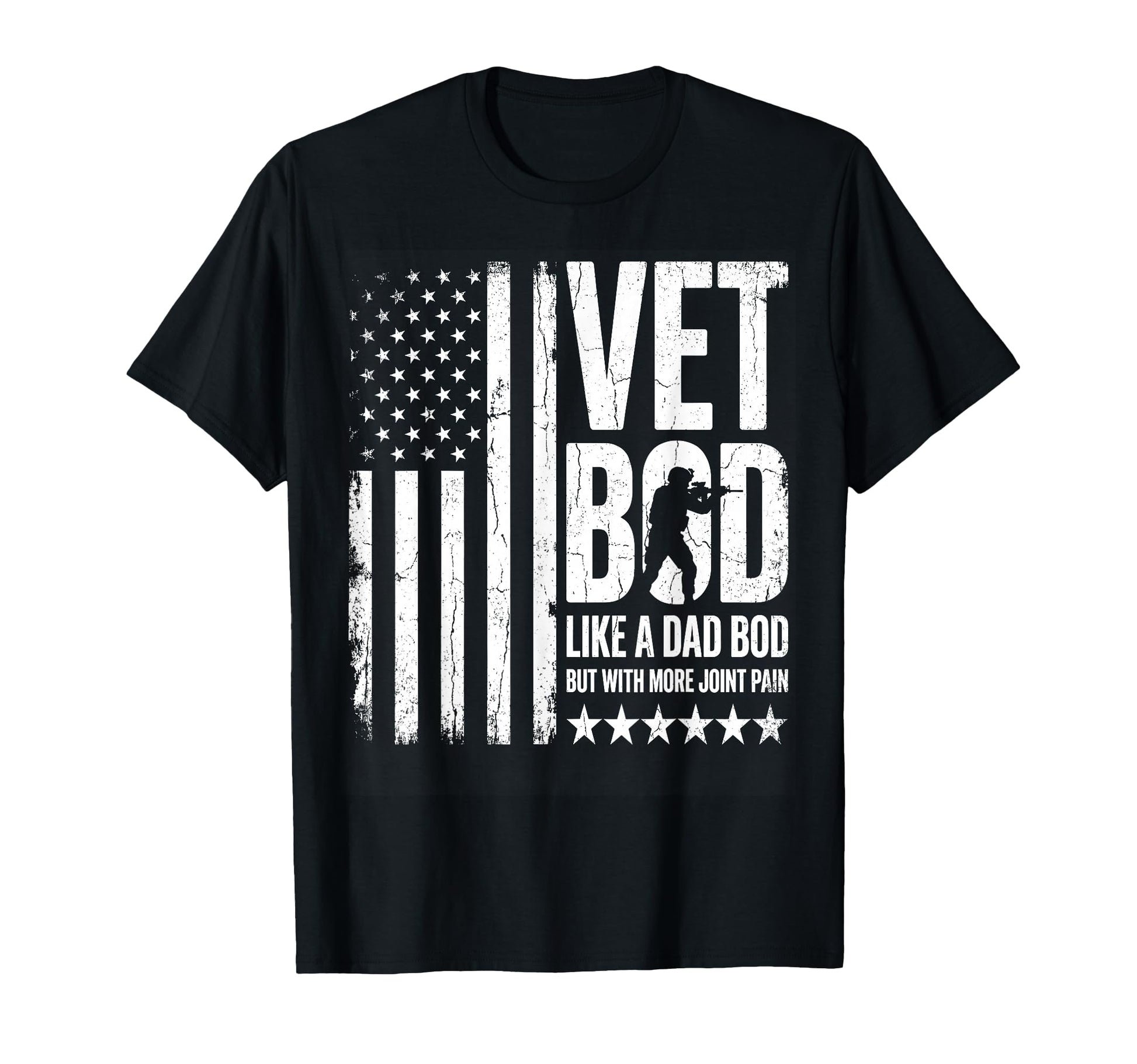 Vet Bod Like Dad Bod But More Joint T-Shirt - Fun Novelty Design Unisex - T-Shirt, Sweatshirt, Hoodie