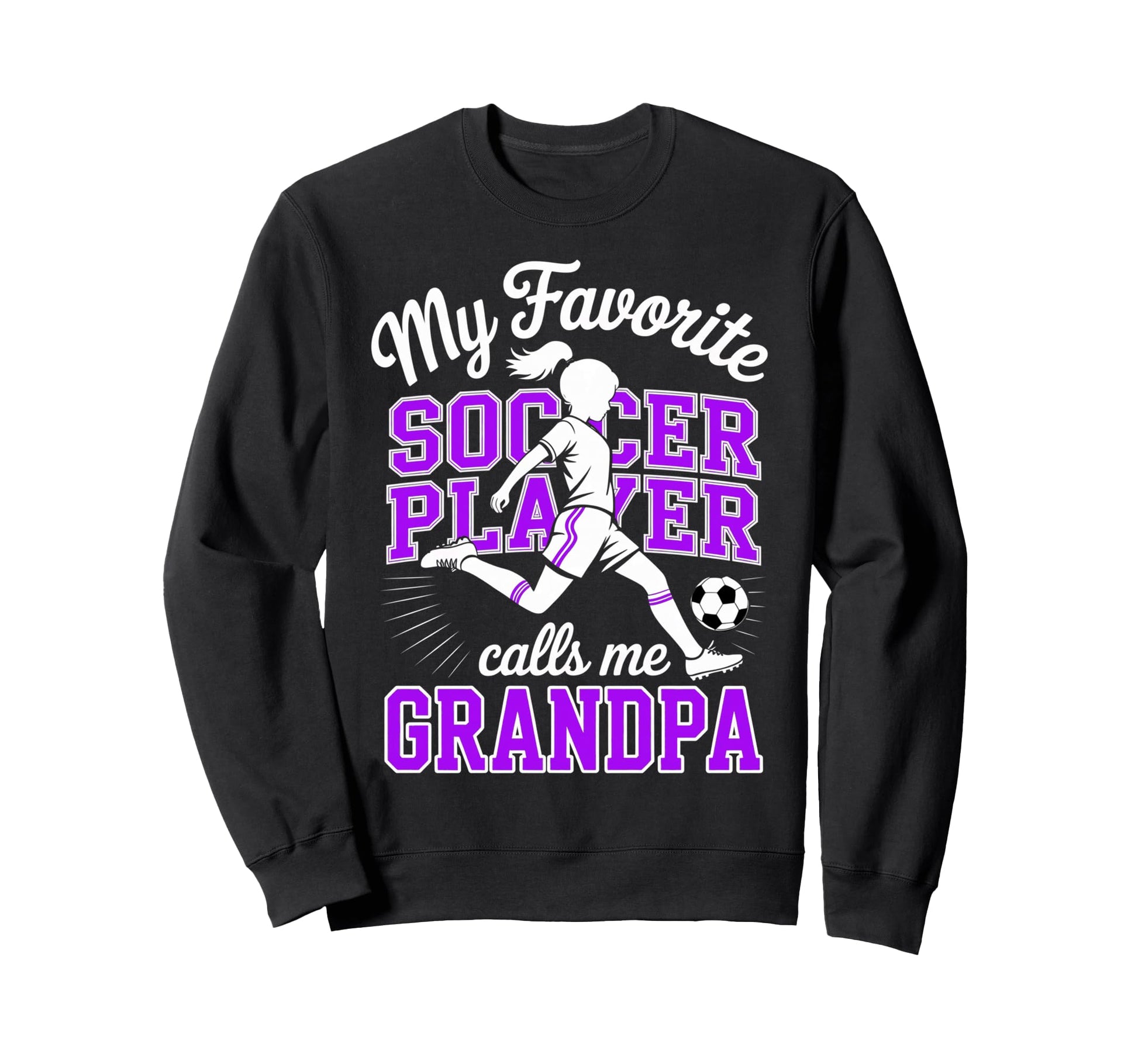 Soccer Favorite Soccer Player Sweatshirt - Casual Everyday Wear Men Women - T-Shirt, Sweatshirt, Hoodie