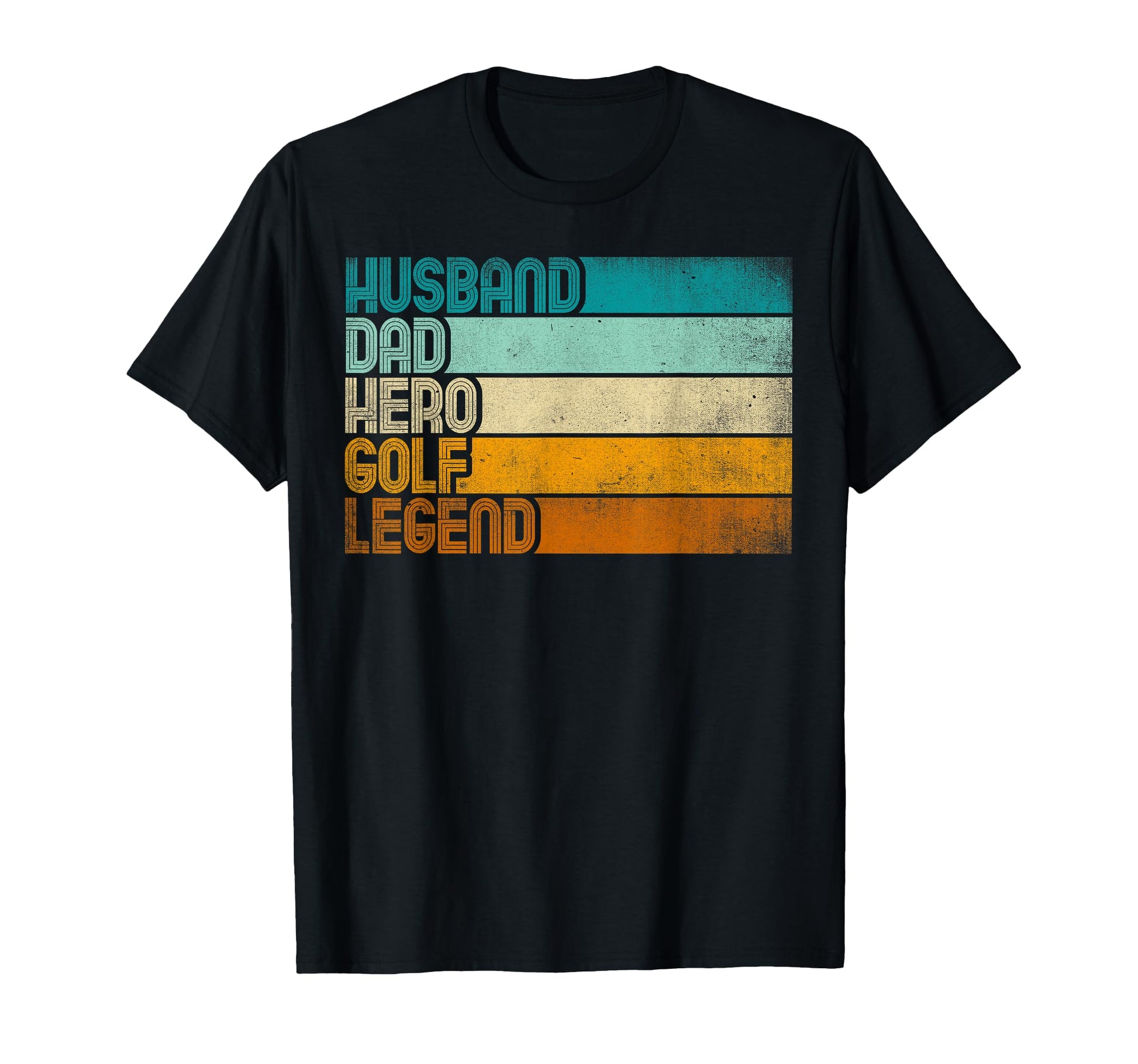 Husband Dad Hero Golf Legend T-Shirt - Trendy Graphic Unisex - T-Shirt, Sweatshirt, Hoodie