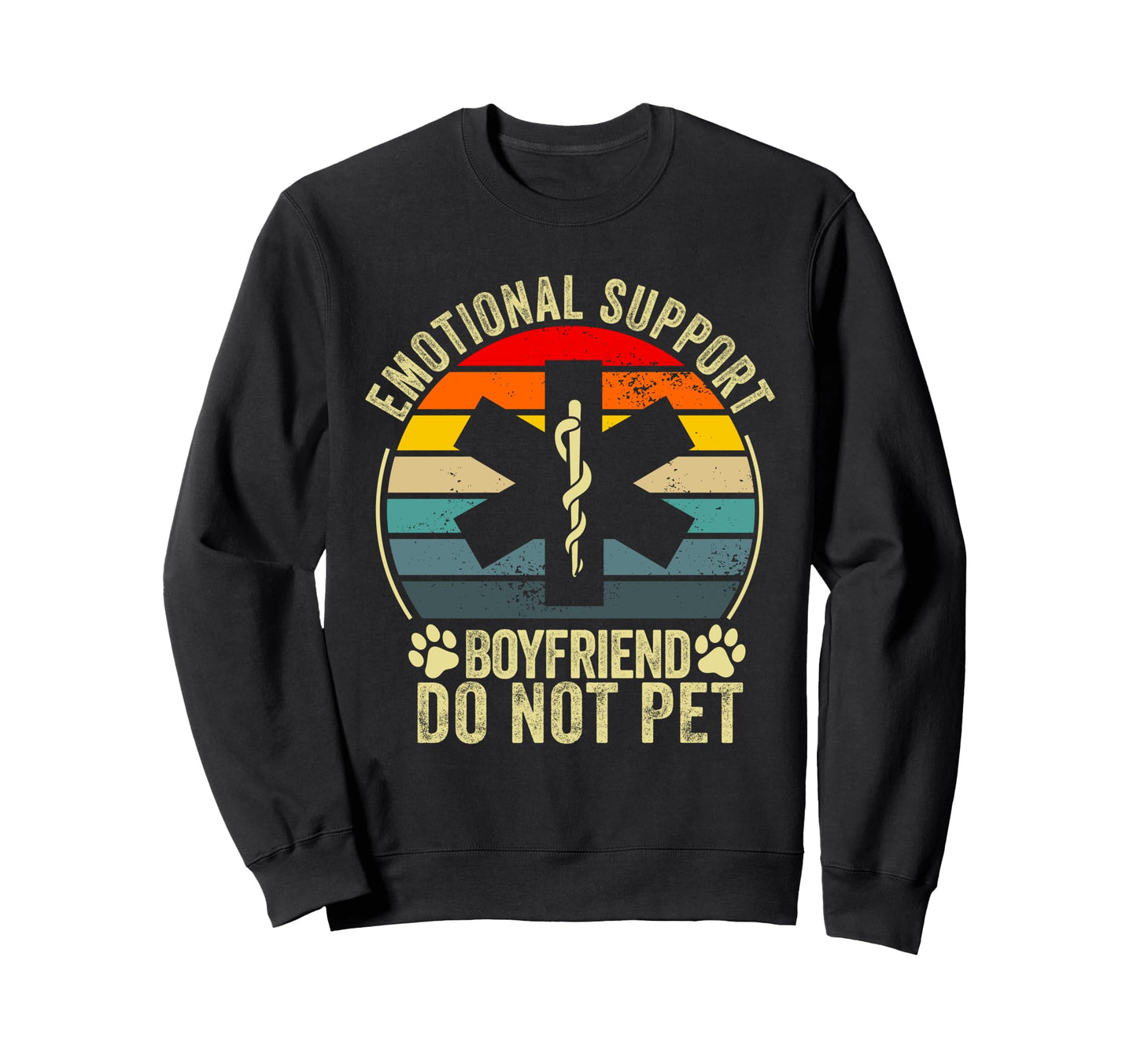 Emotional Support Boyfriend Do Not Sweatshirt - Minimalist Print Unisex - T-Shirt, Sweatshirt, Hoodie