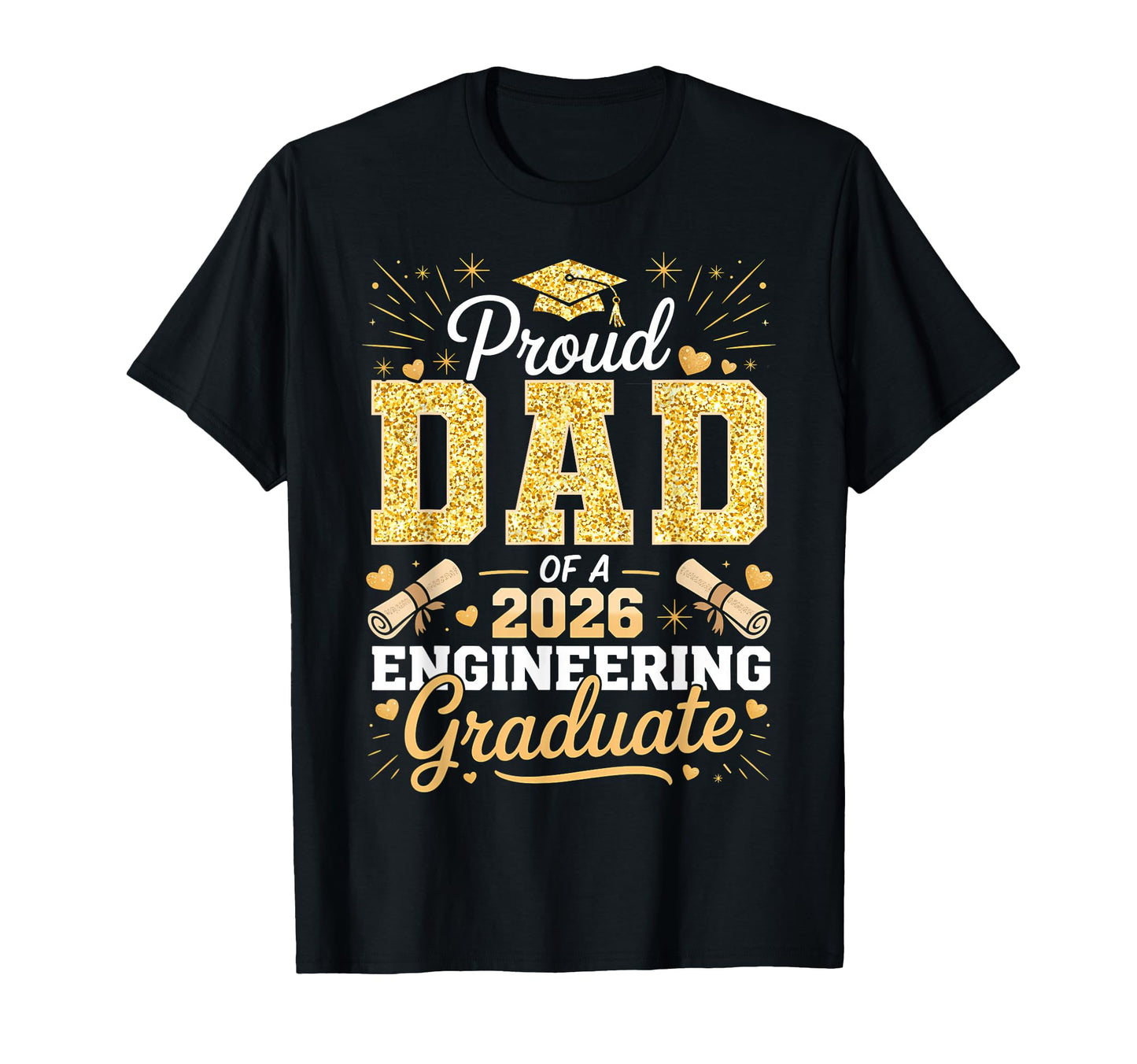 Proud Dad 2026 Engineering Graduate T-Shirt - Aesthetic Graphic Unisex - T-Shirt, Sweatshirt, Hoodie
