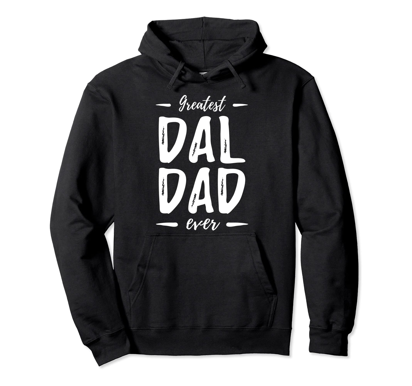 Greatest Dal Dog Dad Funny Dalmatian Hoodie - Aesthetic Graphic Men Women - T-Shirt, Sweatshirt, Hoodie