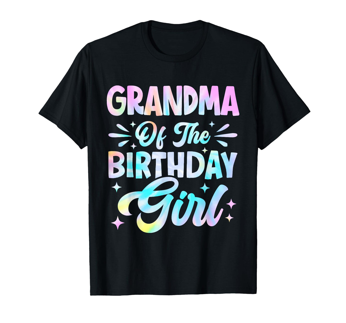 Grandma Birthday Tie Dye Party Family T-Shirt - Aesthetic Graphic Unisex - T-Shirt, Sweatshirt, Hoodie