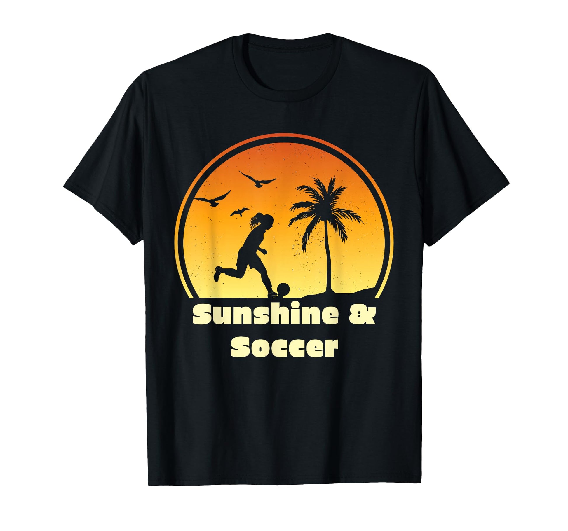 Sunshine Soccer Gear Soccer T-Shirt - Casual Everyday Wear Men Women - T-Shirt, Sweatshirt, Hoodie
