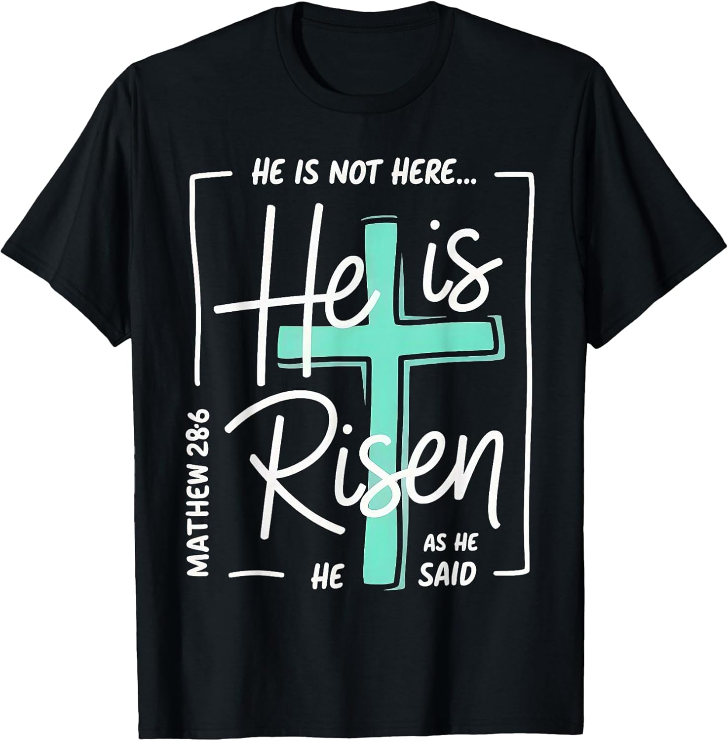 He Is Risen t -shir t Unisex T-shirt, Sweatshirt, Hoodie, Long Sleeve Tee - T-Shirt, Sweatshirt, Hoodie