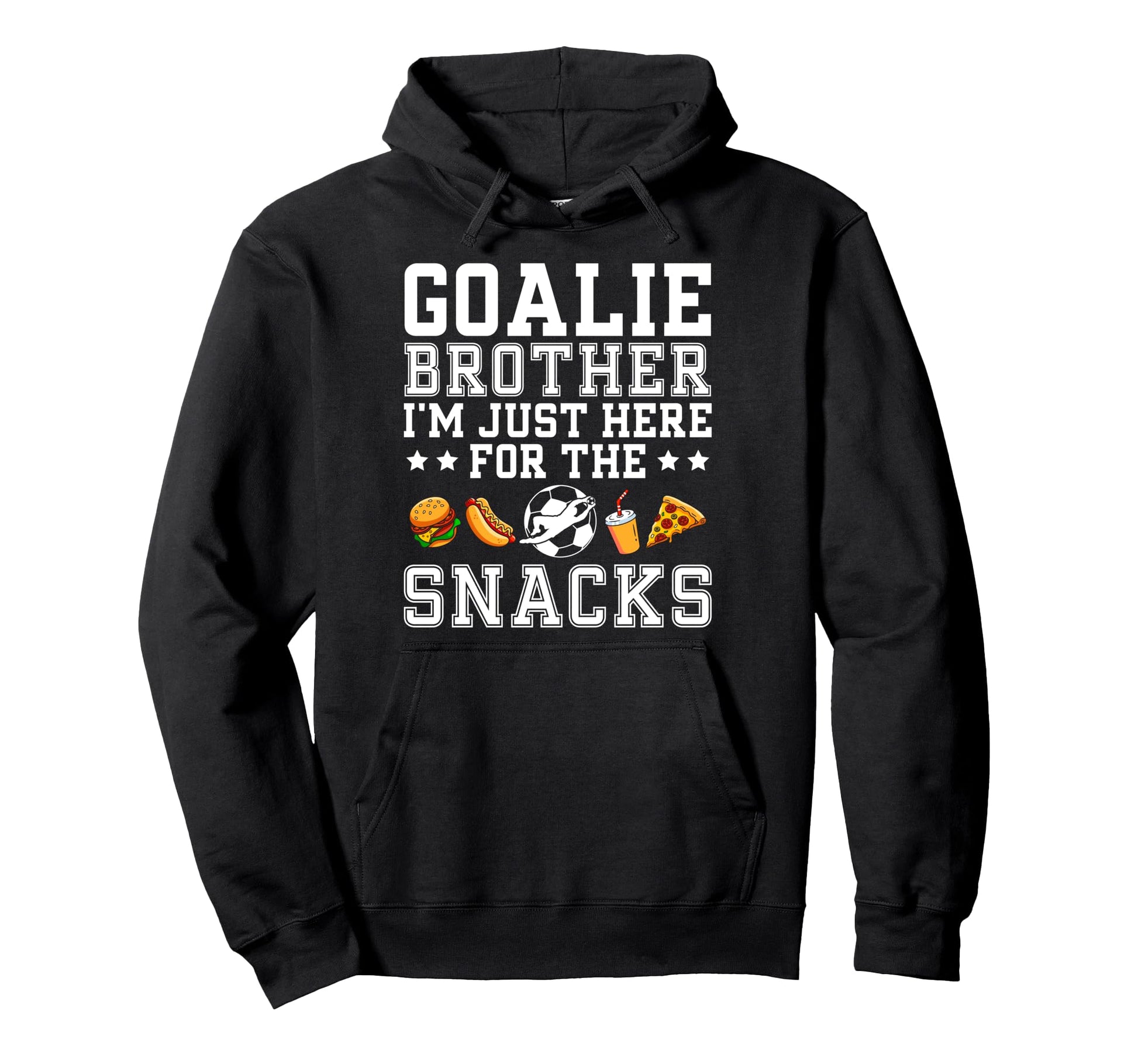 Funny Soccer Goalie Brother Soccer Hoodie - Unique Graphic Men Women - T-Shirt, Sweatshirt, Hoodie