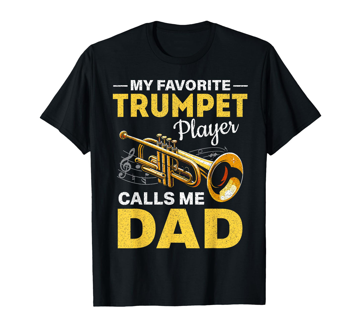 Trumpet Player Calls Me Dad Musician T-Shirt - Trendy Graphic Men Women - T-Shirt, Sweatshirt, Hoodie