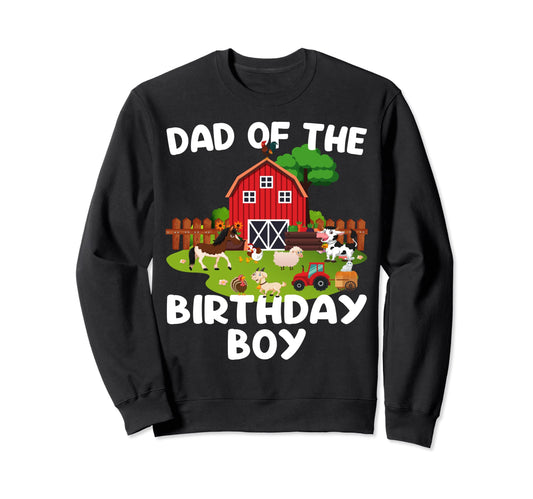 Barnyard Birthday Farm Animals Dad Sweatshirt - Trendy Graphic Unisex - T-Shirt, Sweatshirt, Hoodie